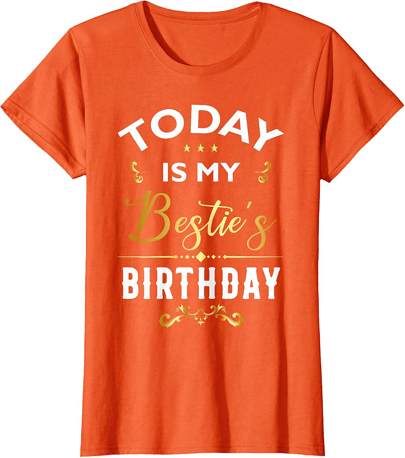 Bestie Birthday T-shirt | Funny Best Friend Gift Tee
