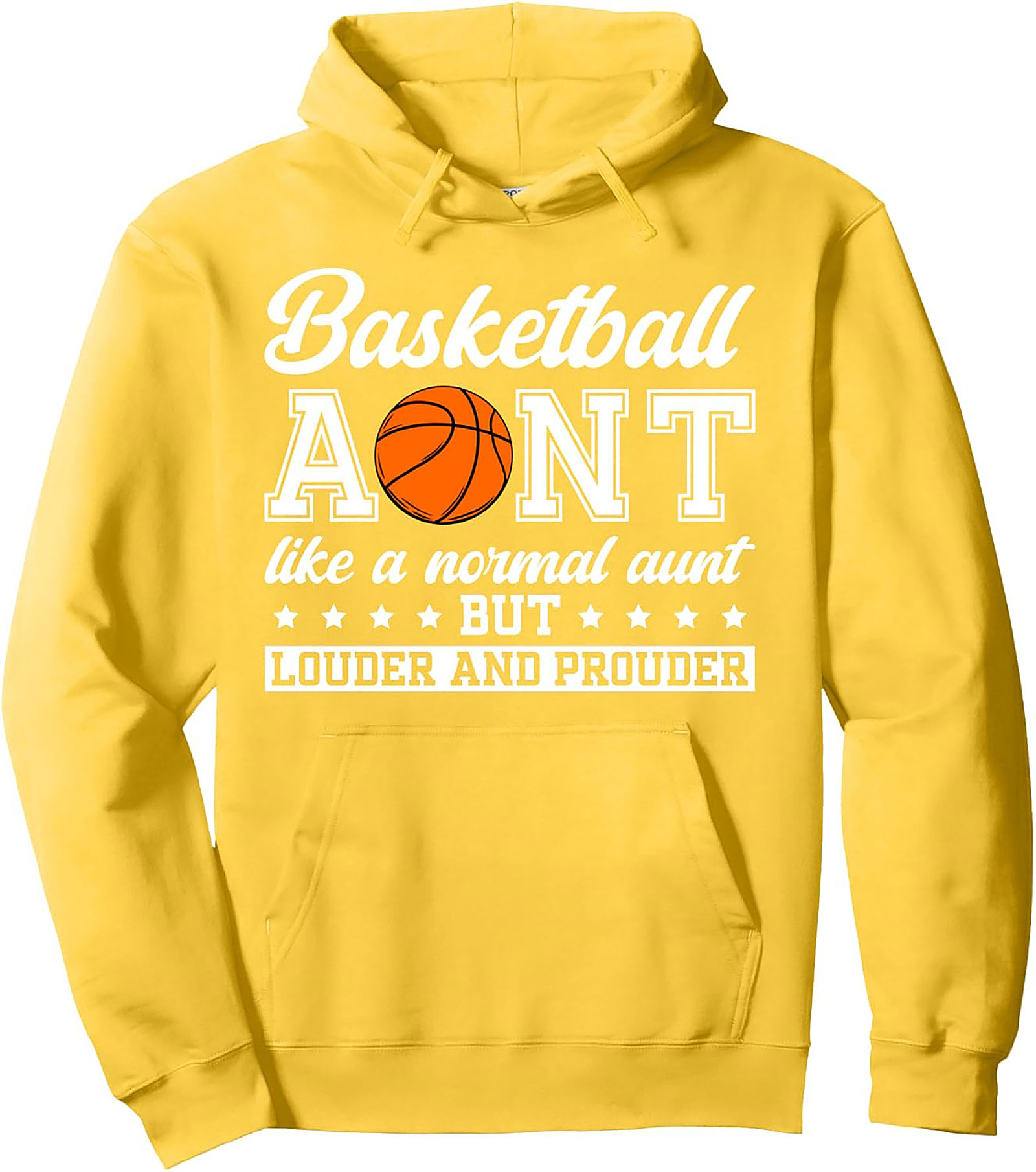 Basketball Aunt Pullover Hoodie Louder & Prouder Game Day Gift