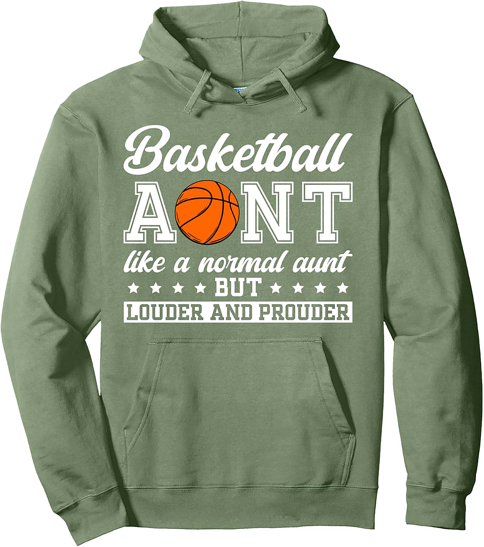 Basketball Aunt Pullover Hoodie Louder & Prouder Game Day Gift
