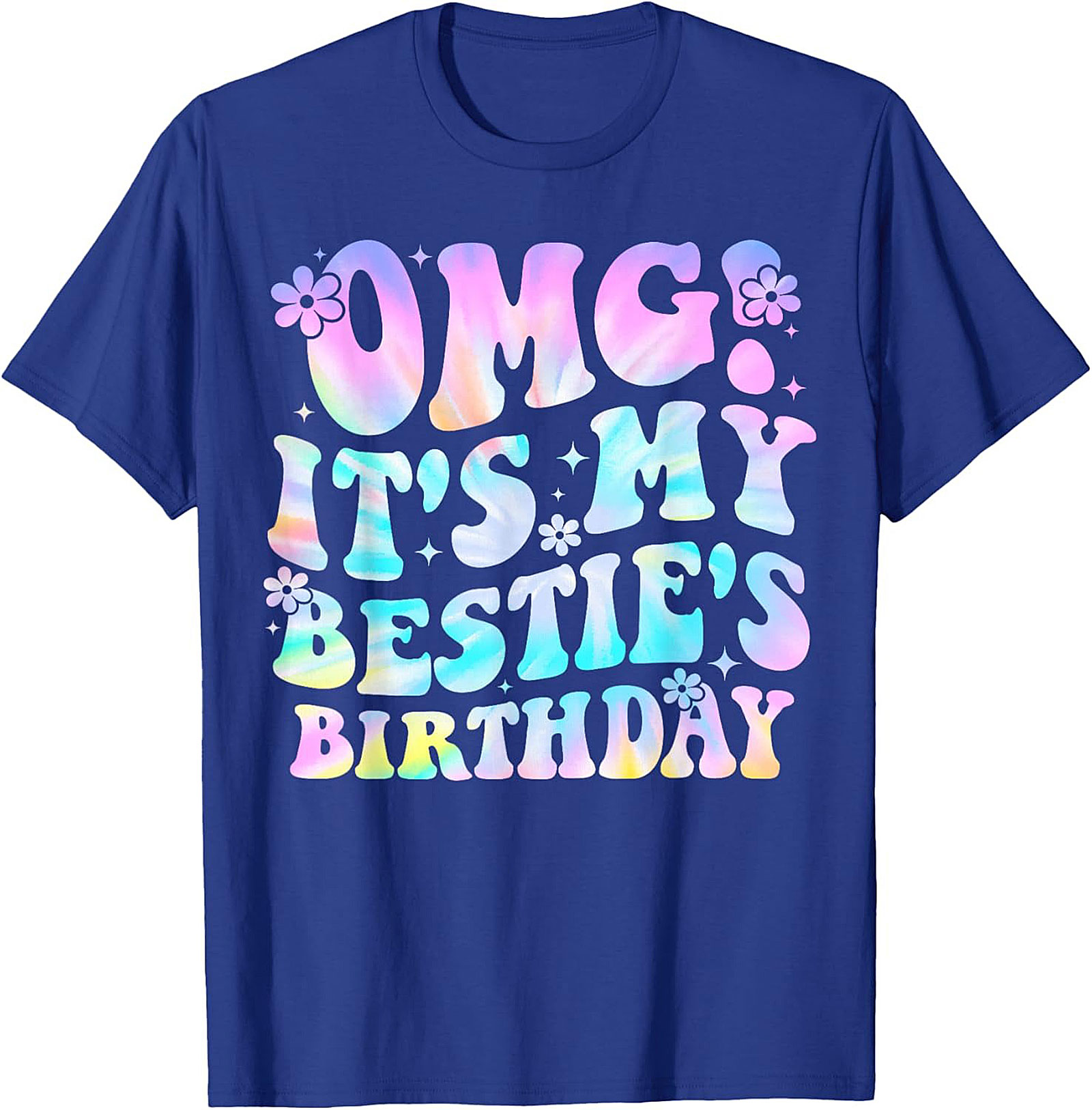 OMG It's My Bestie's Birthday Graphic Tee | Soft Cotton