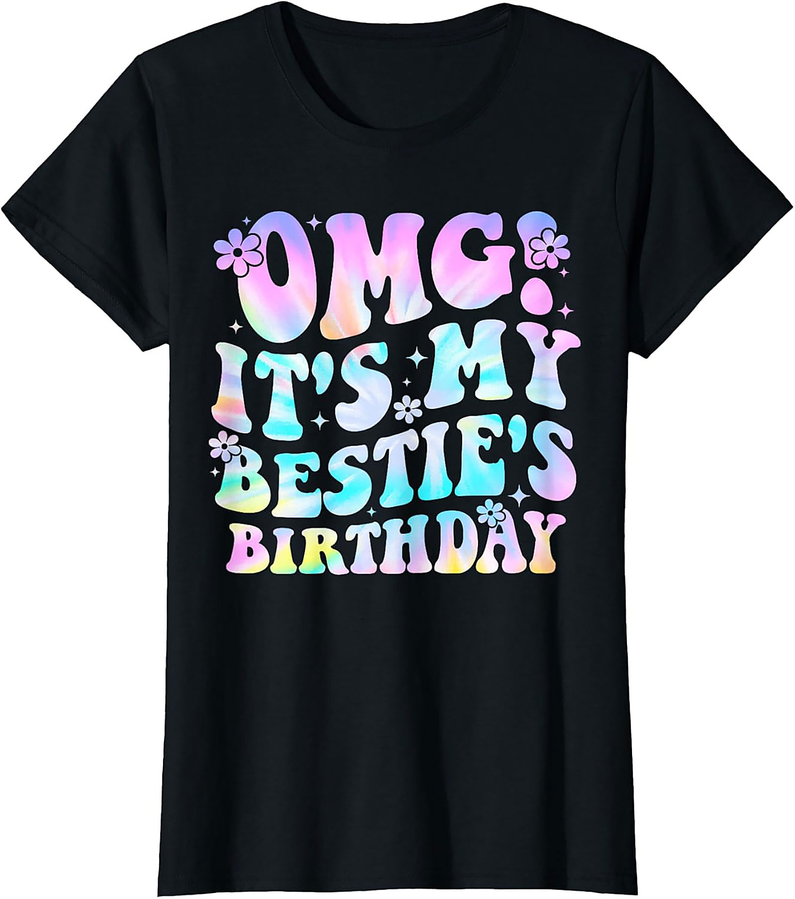 OMG It's My Bestie's Birthday Graphic Tee | Soft Cotton