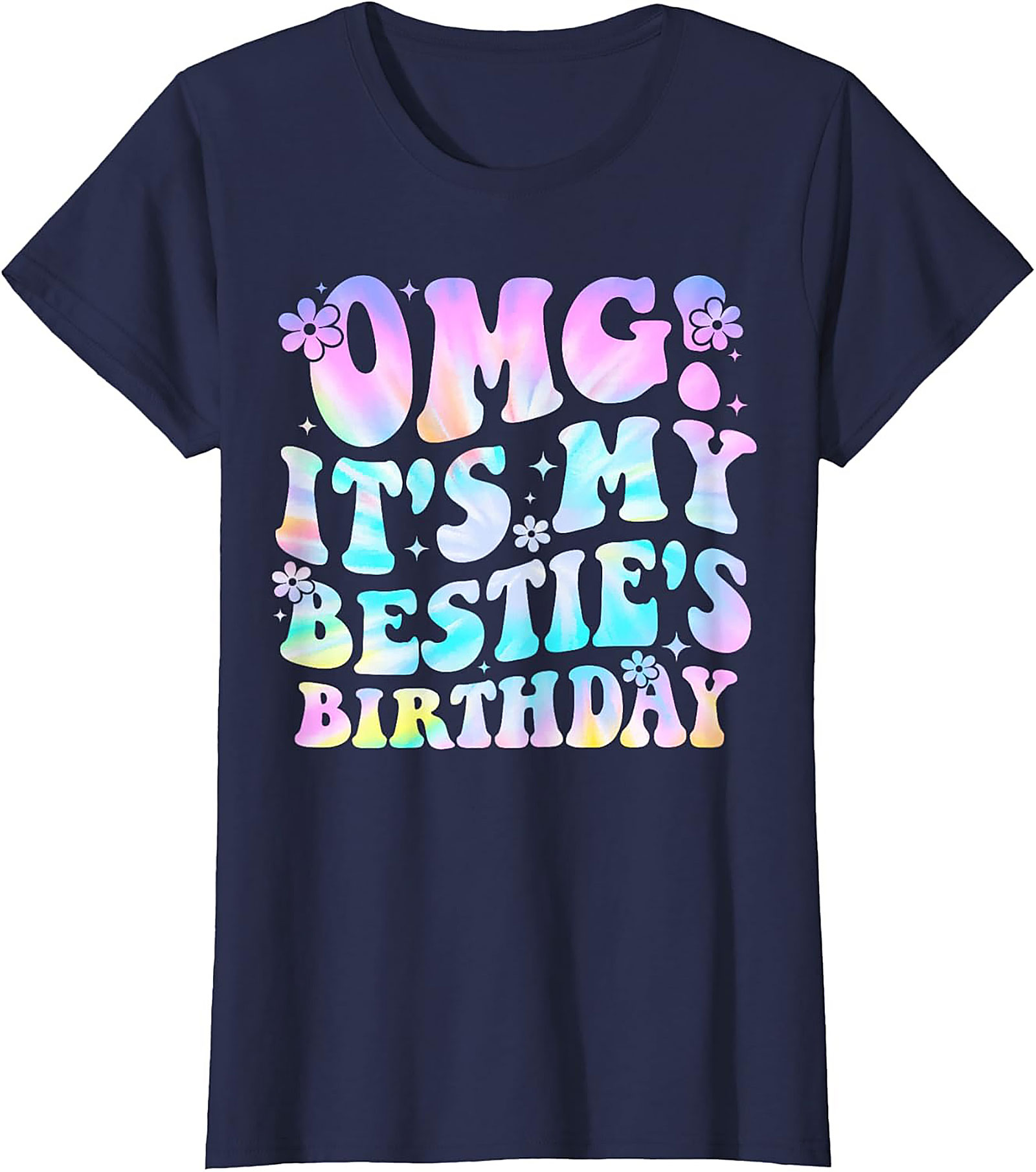 OMG It's My Bestie's Birthday Graphic Tee | Soft Cotton