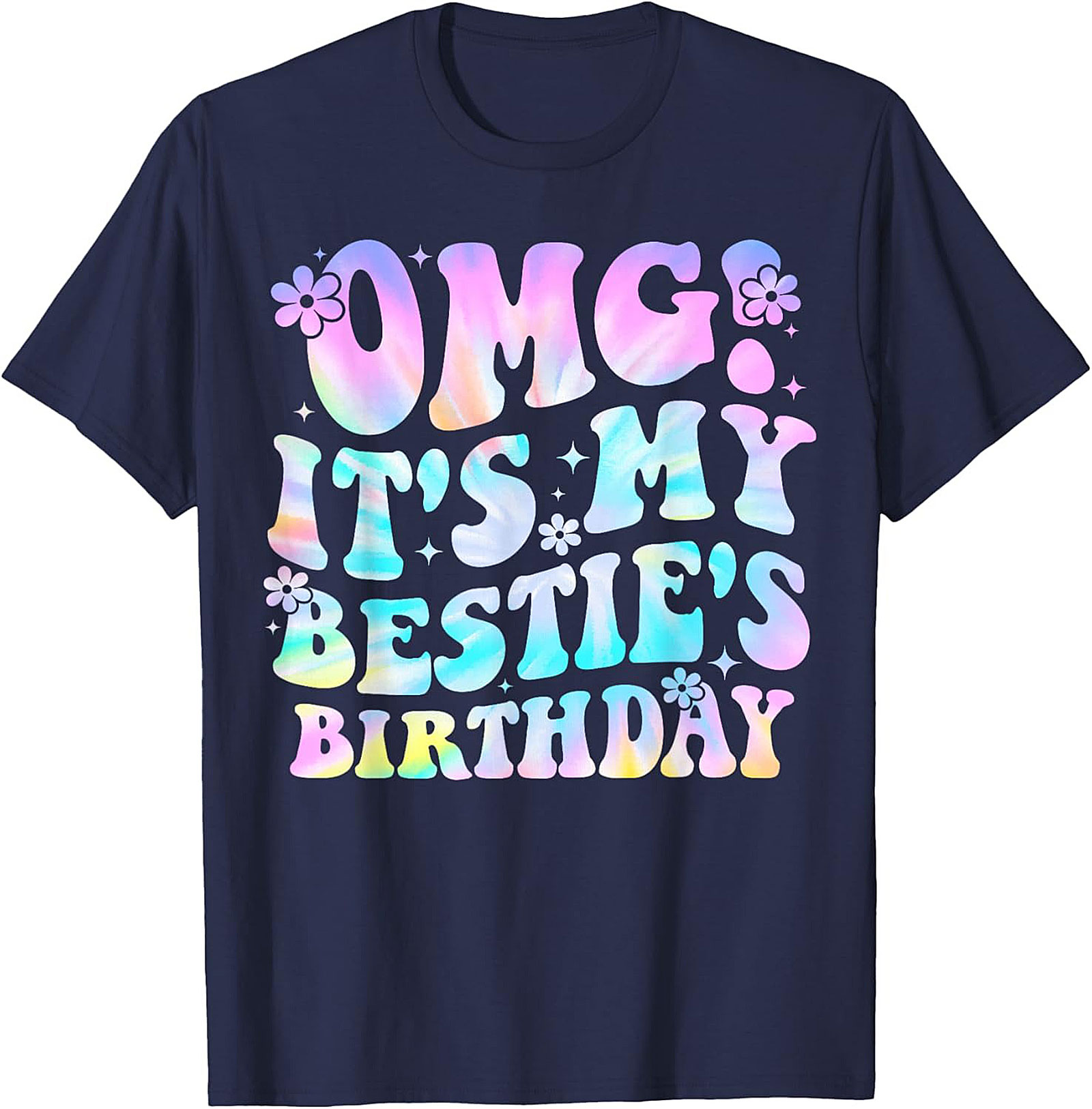 OMG It's My Bestie's Birthday Graphic Tee | Soft Cotton