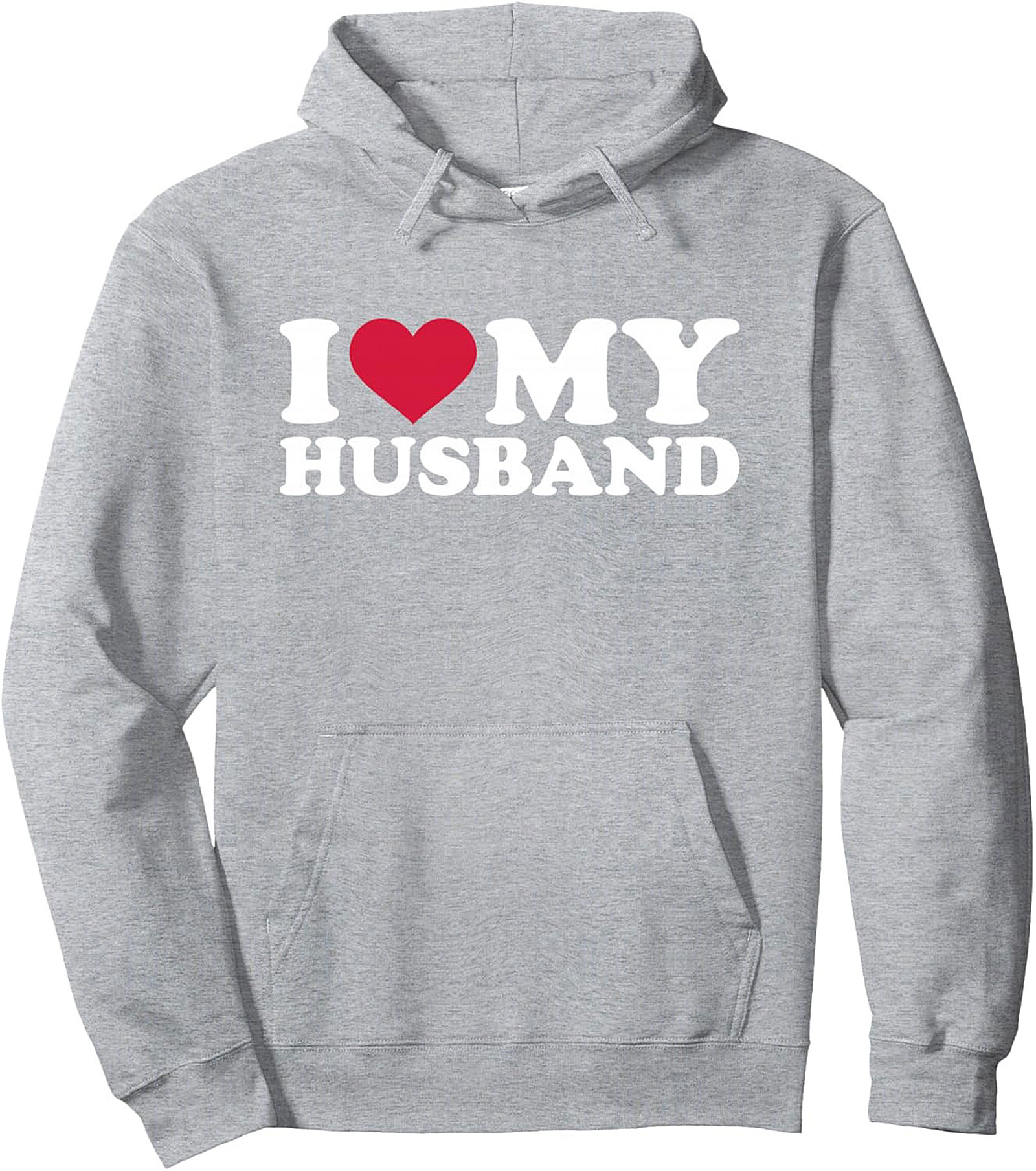 I Love My Husband Cozy Pullover Hoodie Wife Gift Idea