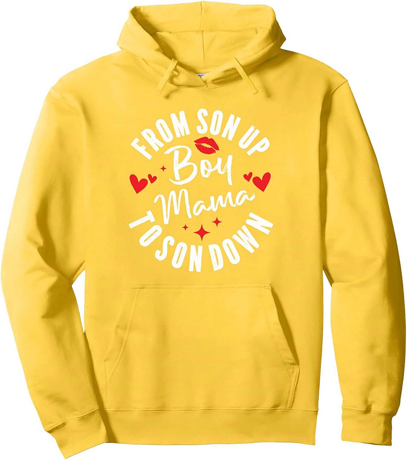 Boy Mama Pullover Hoodie From Son Up To Son Down Gift