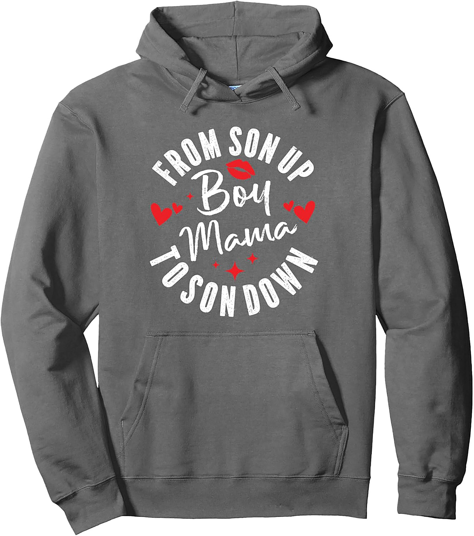 Boy Mama Pullover Hoodie From Son Up To Son Down Gift