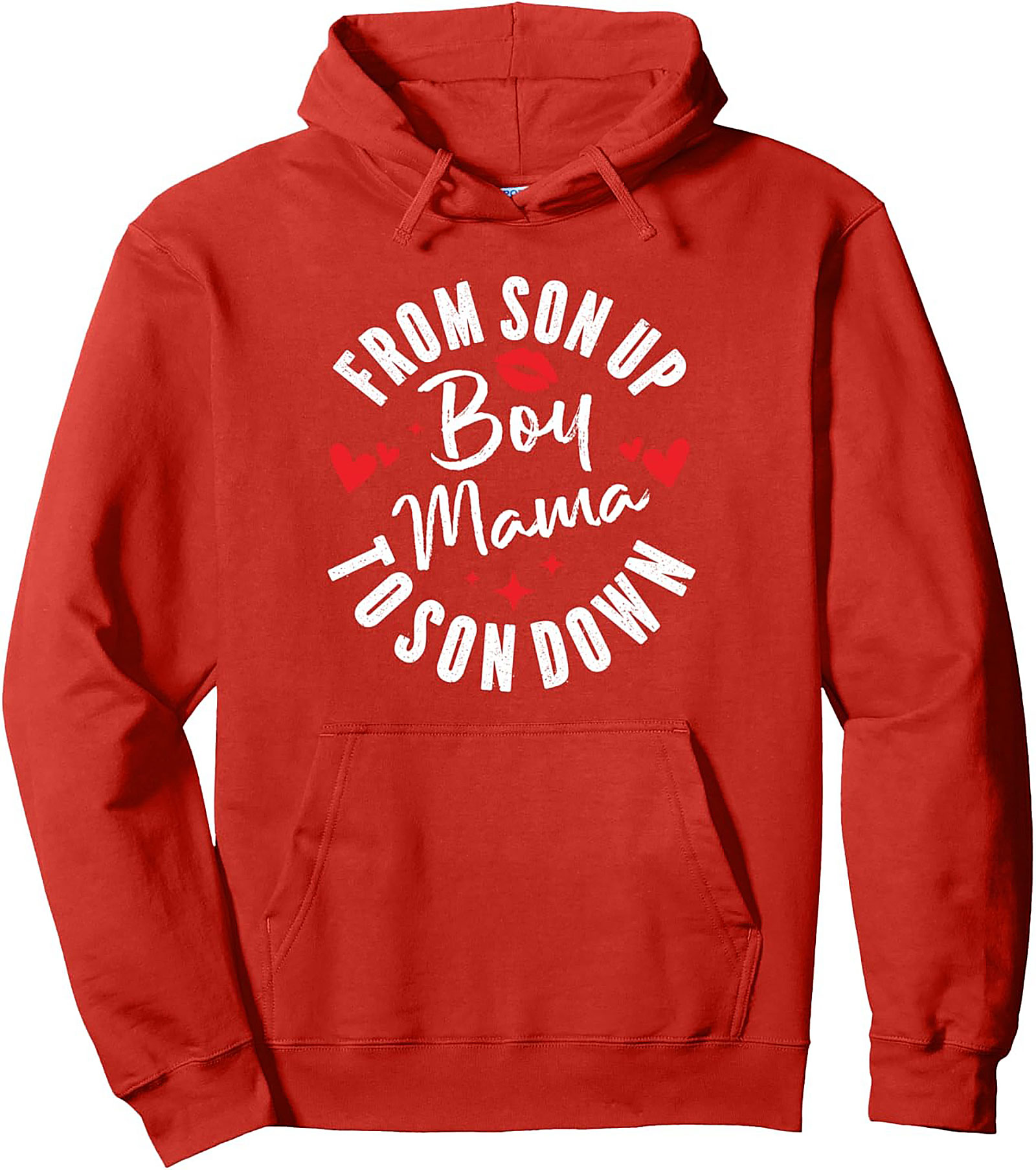 Boy Mama Pullover Hoodie From Son Up To Son Down Gift