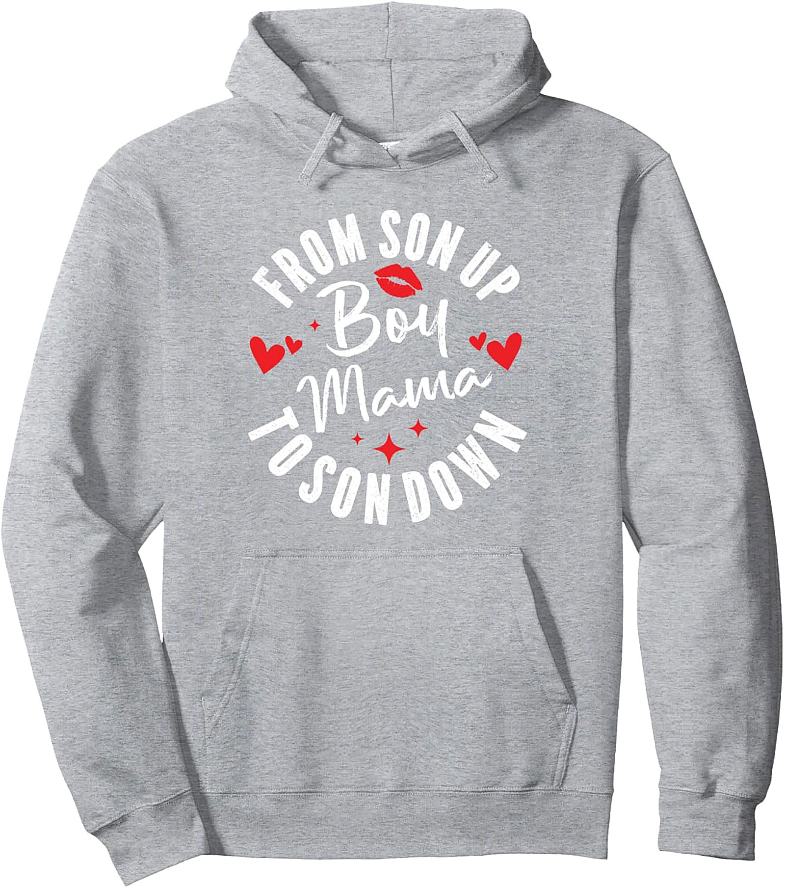 Boy Mama Pullover Hoodie From Son Up To Son Down Gift
