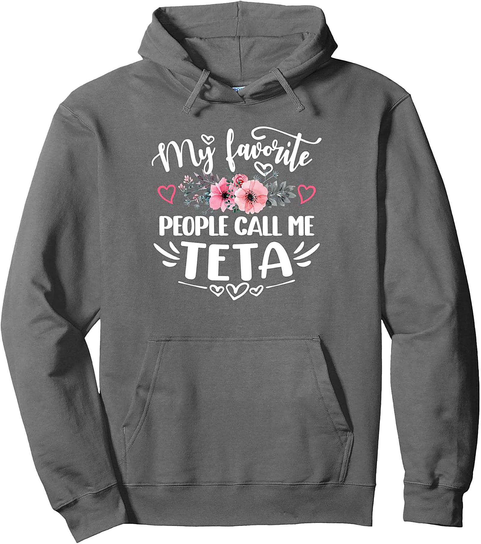 Teta Pullover Hoodie My Favorite People Call Me Teta Gift