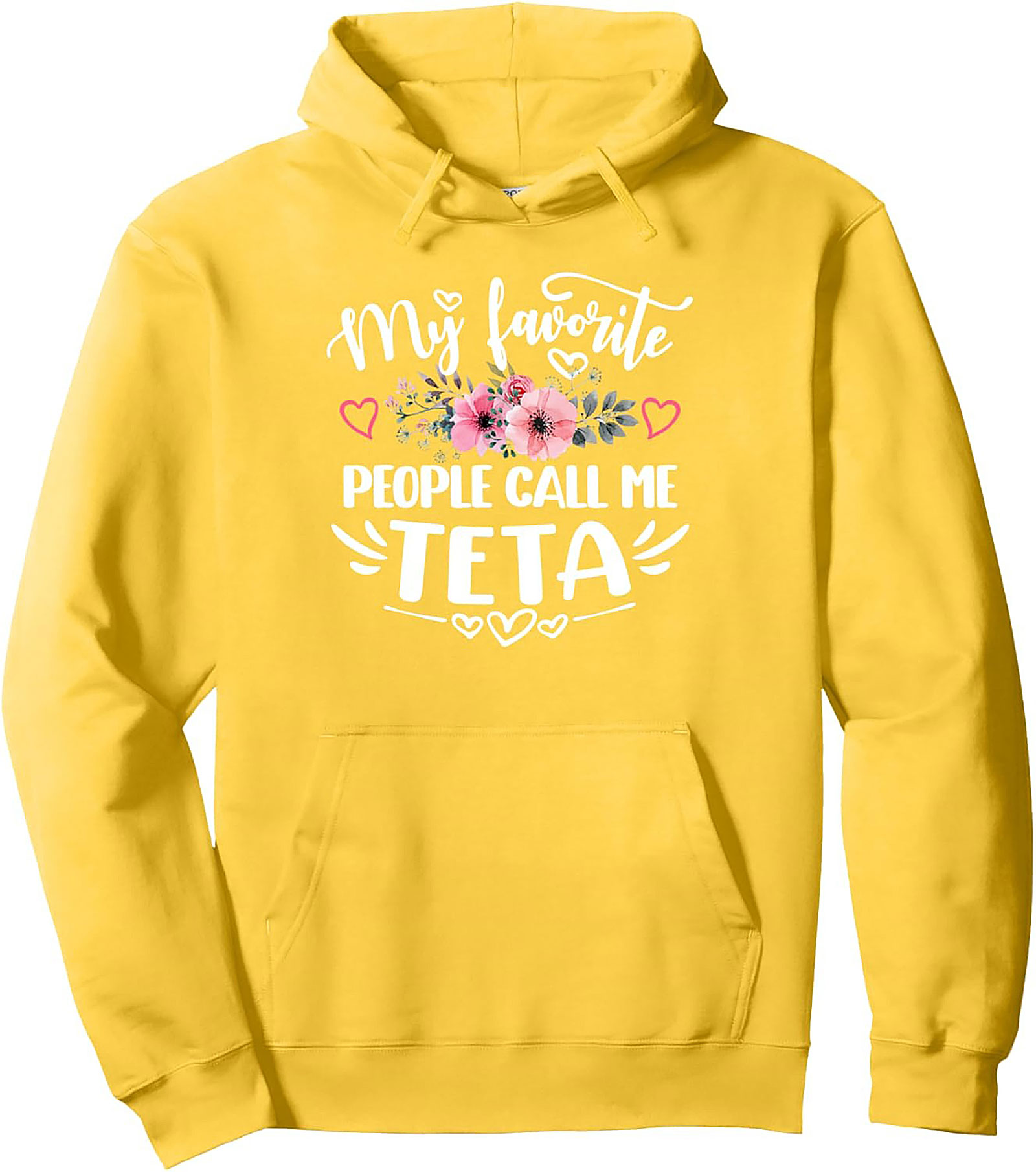 Teta Pullover Hoodie My Favorite People Call Me Teta Gift