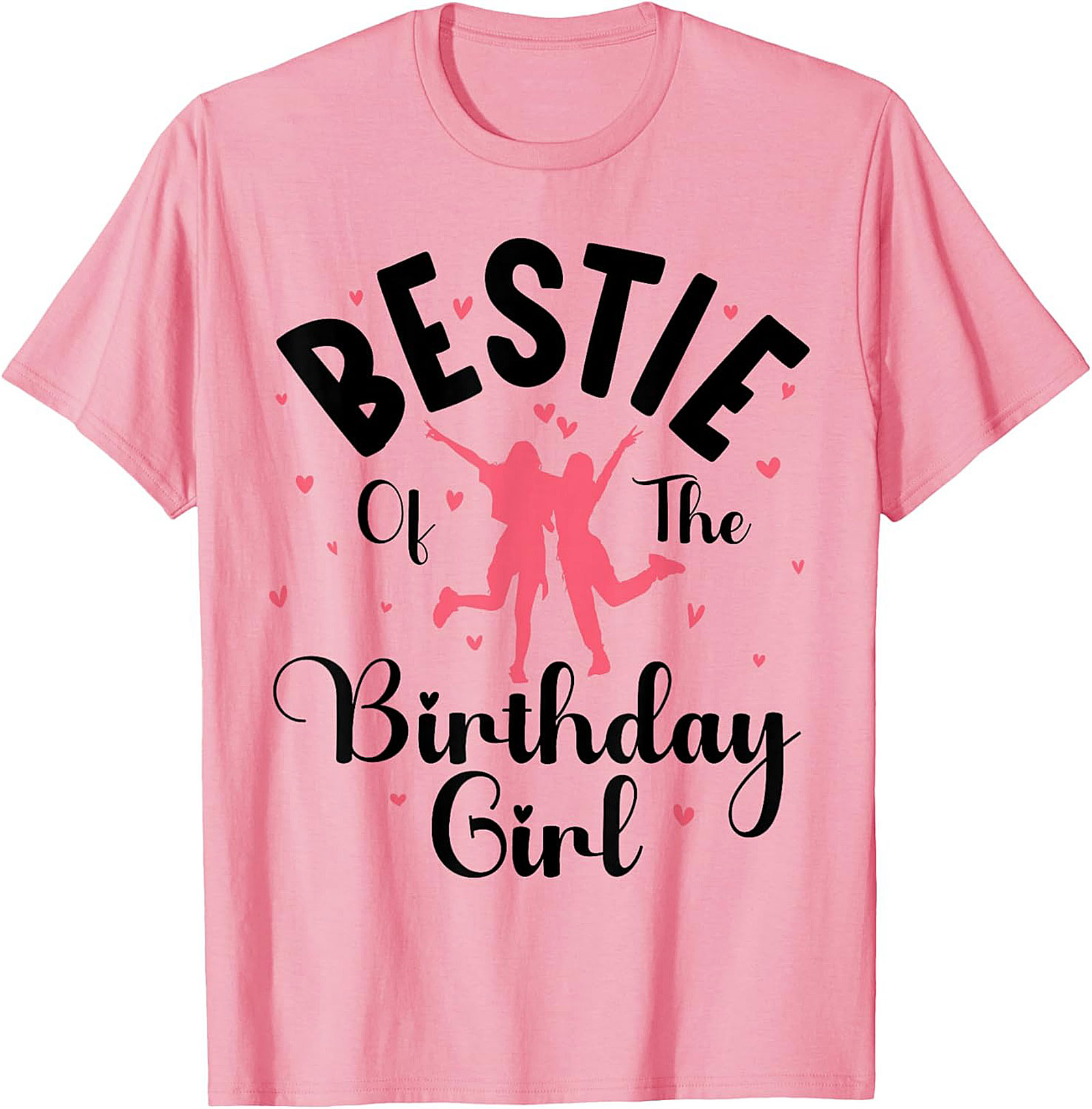 Bestie Birthday Girl T-shirt | Funny Best Friend Graphic Tee
