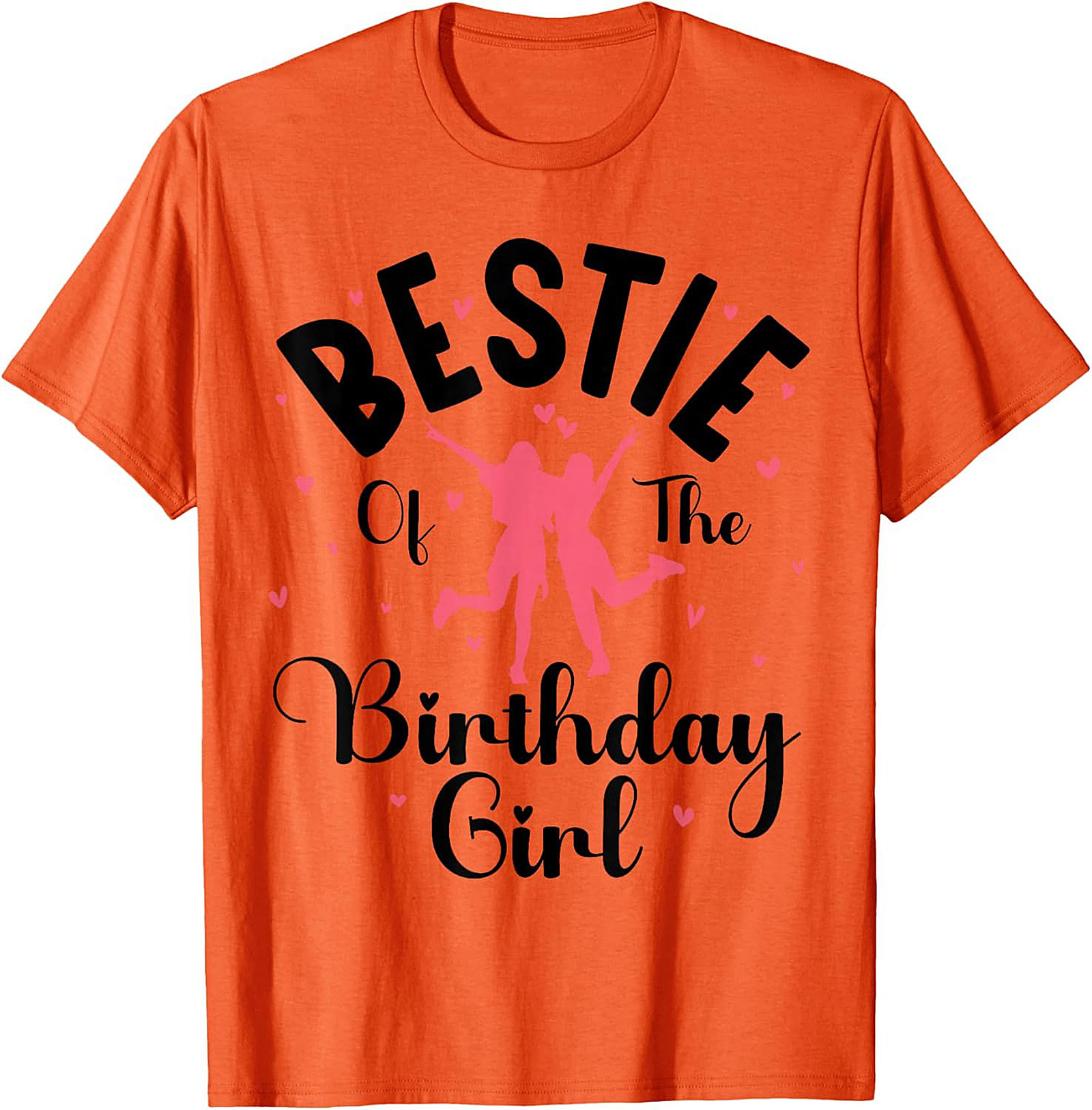 Bestie Birthday Girl T-shirt | Funny Best Friend Graphic Tee