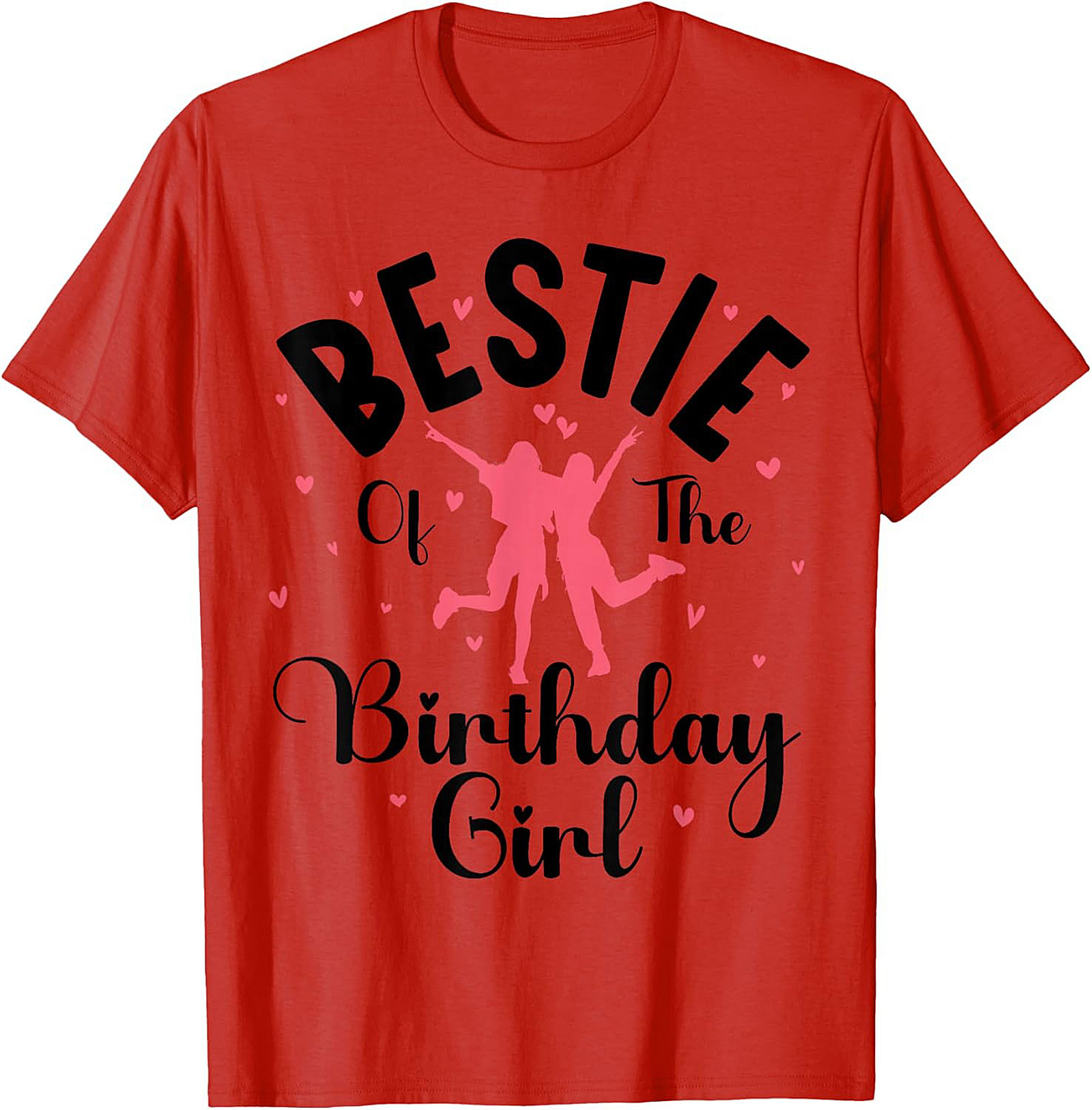 Bestie Birthday Girl T-shirt | Funny Best Friend Graphic Tee