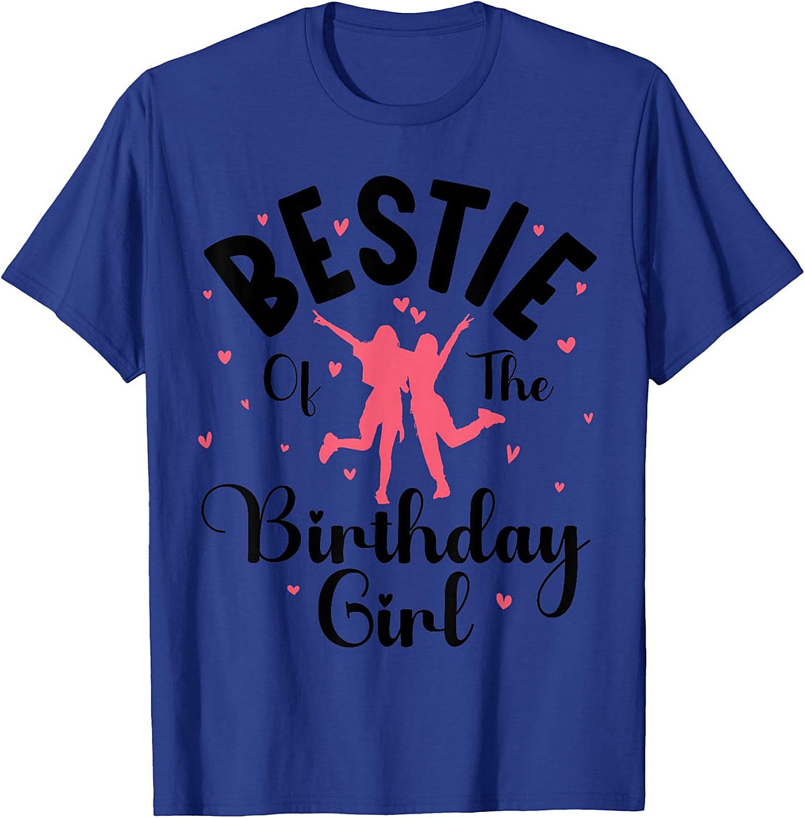 Bestie Birthday Girl T-shirt | Funny Best Friend Graphic Tee