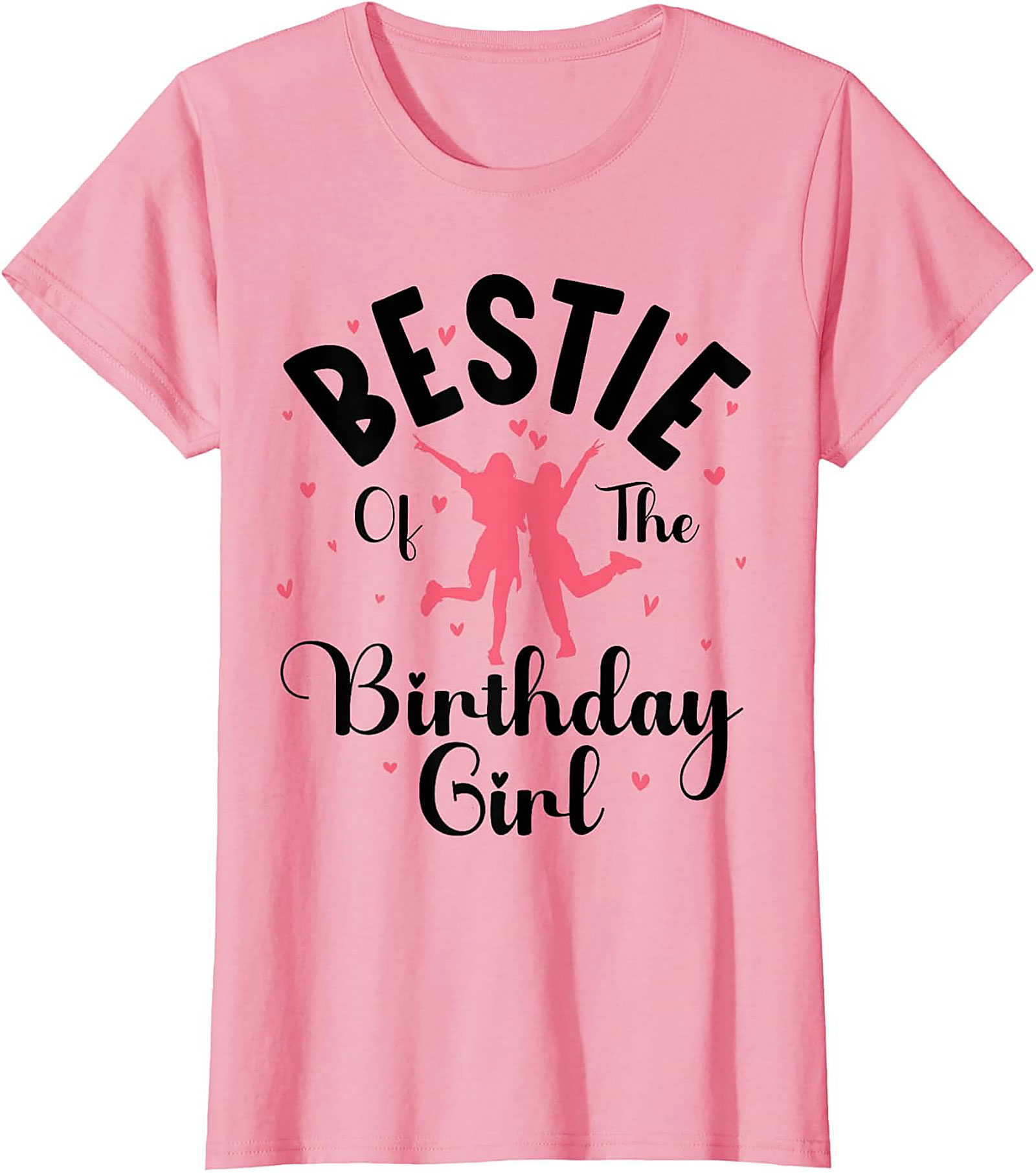 Bestie Birthday Girl T-shirt | Funny Best Friend Graphic Tee