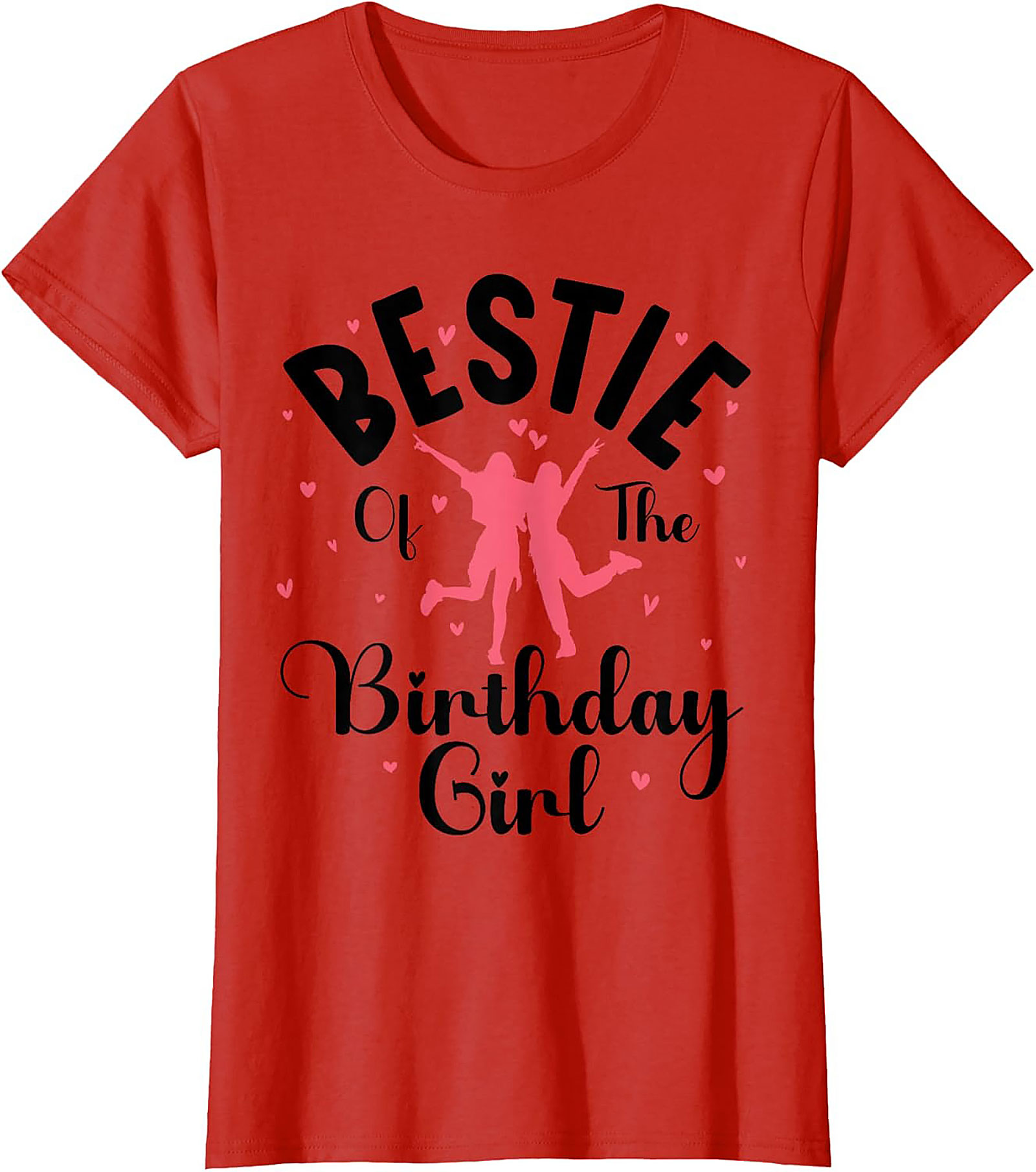 Bestie Birthday Girl T-shirt | Funny Best Friend Graphic Tee