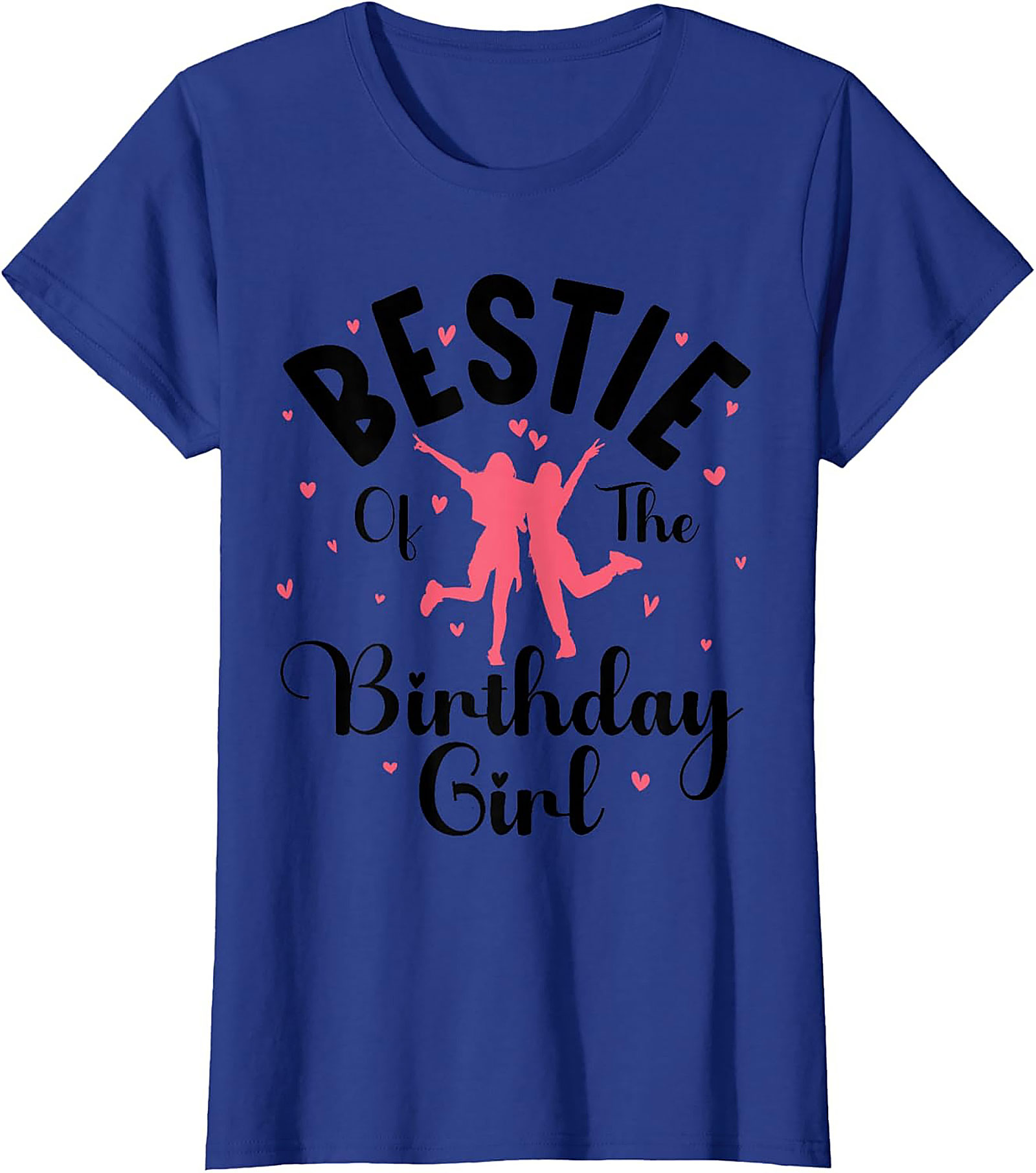 Bestie Birthday Girl T-shirt | Funny Best Friend Graphic Tee