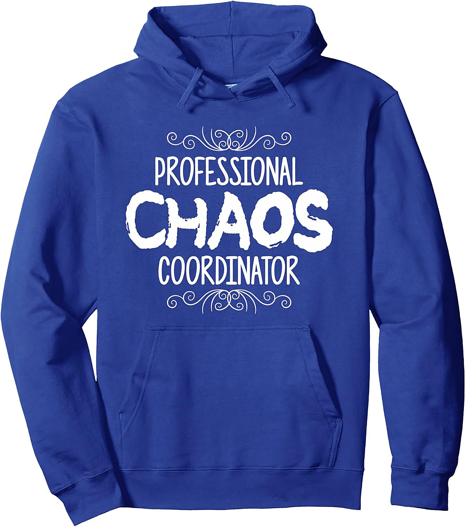 Chaos Coordinator Pullover Hoodie Funny Unisex Graphic