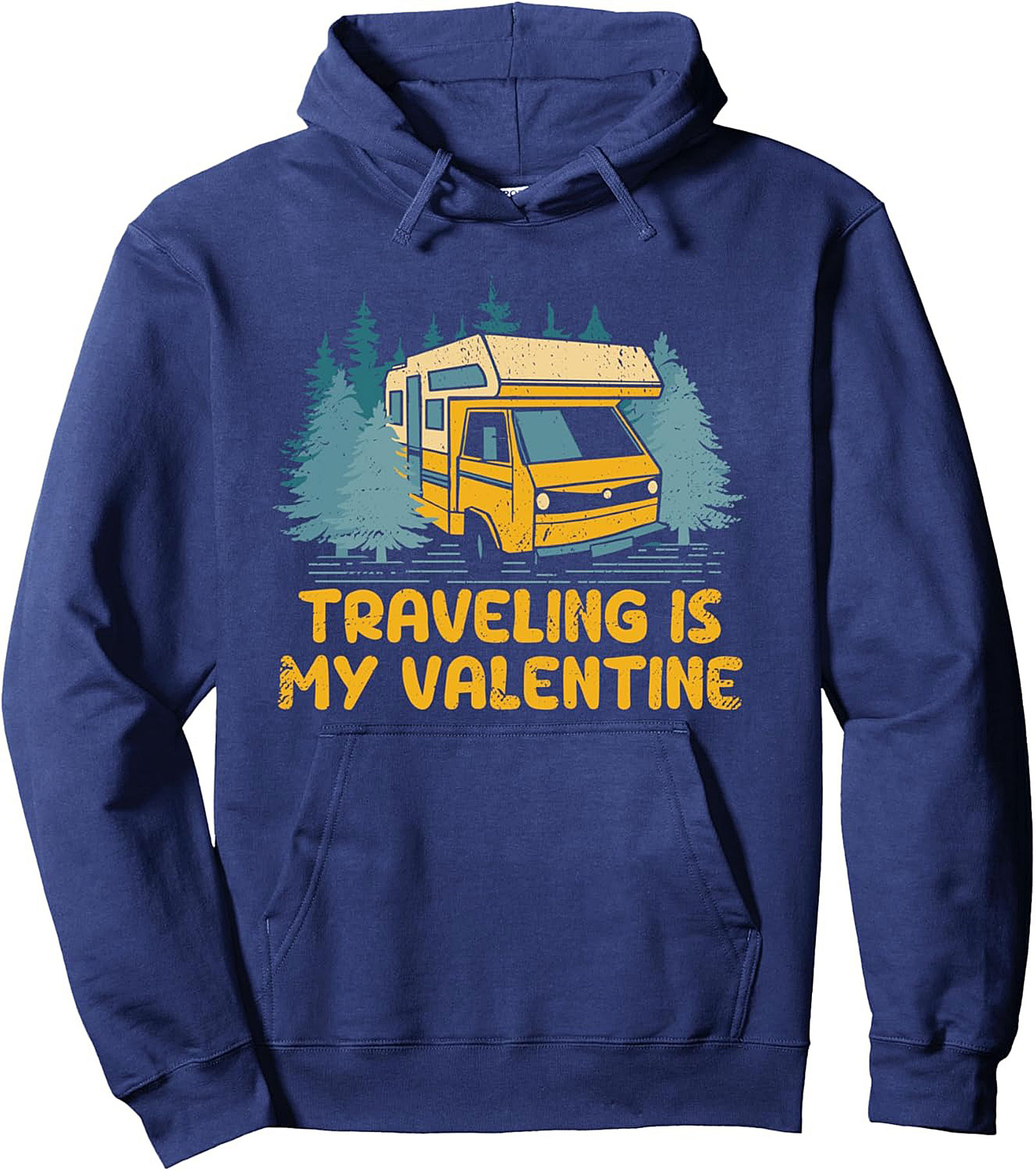 RV Camping Pullover Hoodie Traveling Is My Valentine