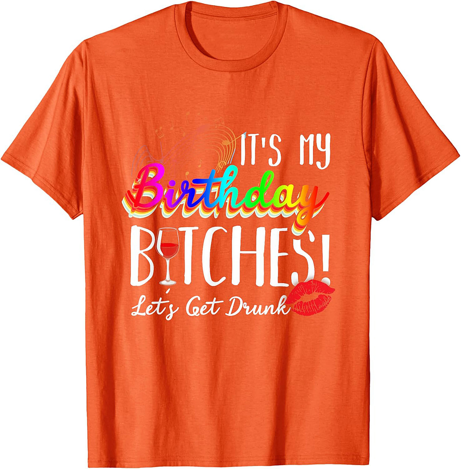Funny Birthday T-Shirt | It's My Birthday Bitches Tee
