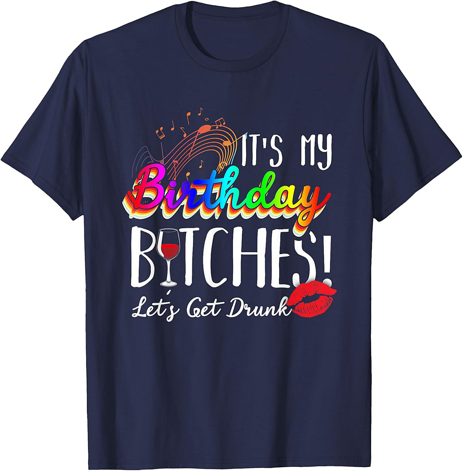 Funny Birthday T-Shirt | It's My Birthday Bitches Tee