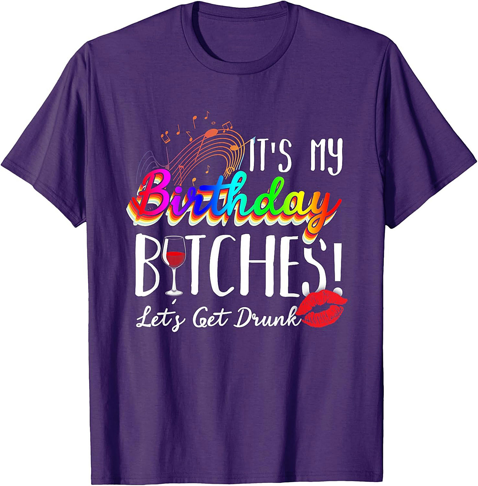 Funny Birthday T-Shirt | It's My Birthday Bitches Tee