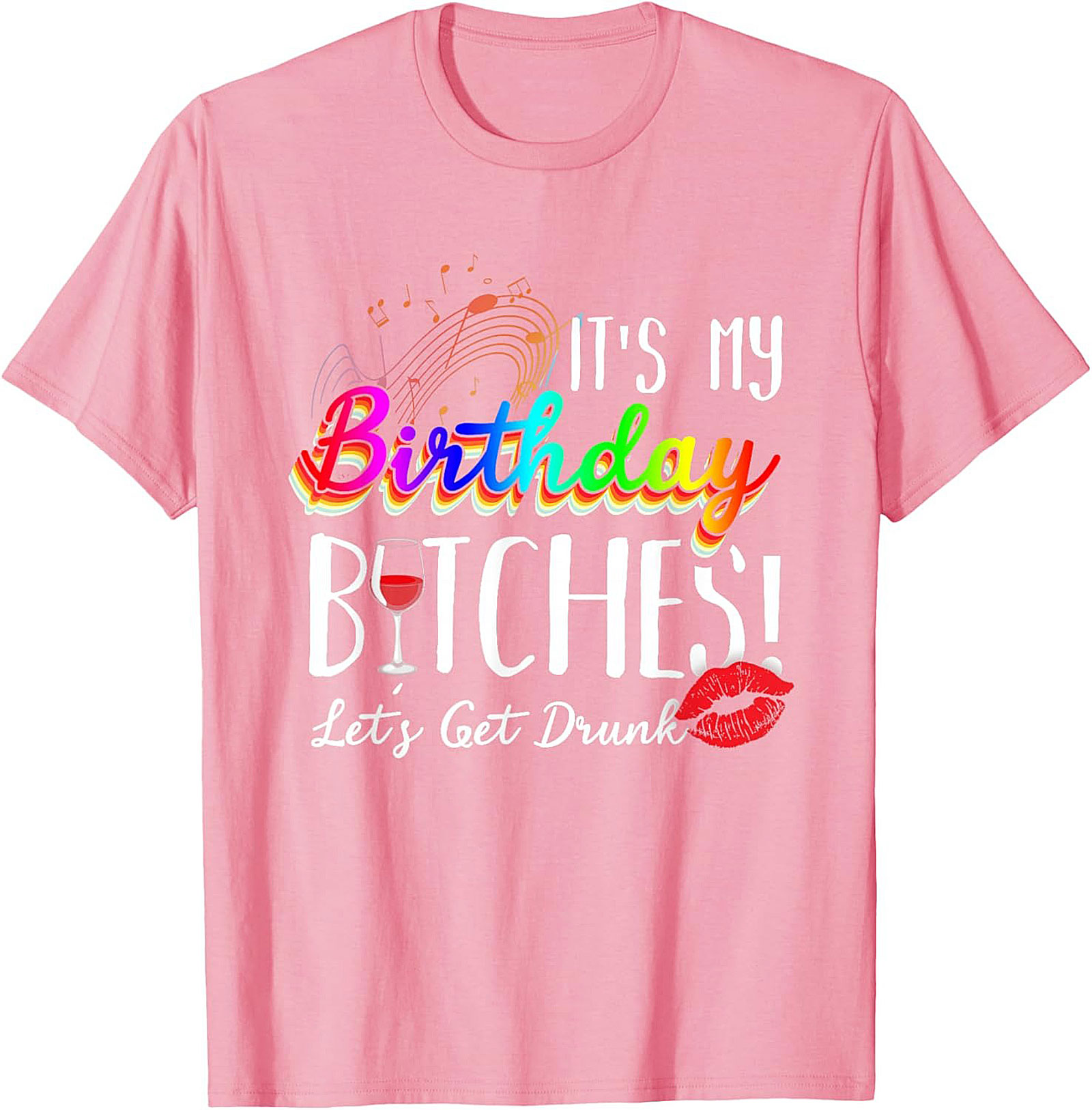 Funny Birthday T-Shirt | It's My Birthday Bitches Tee