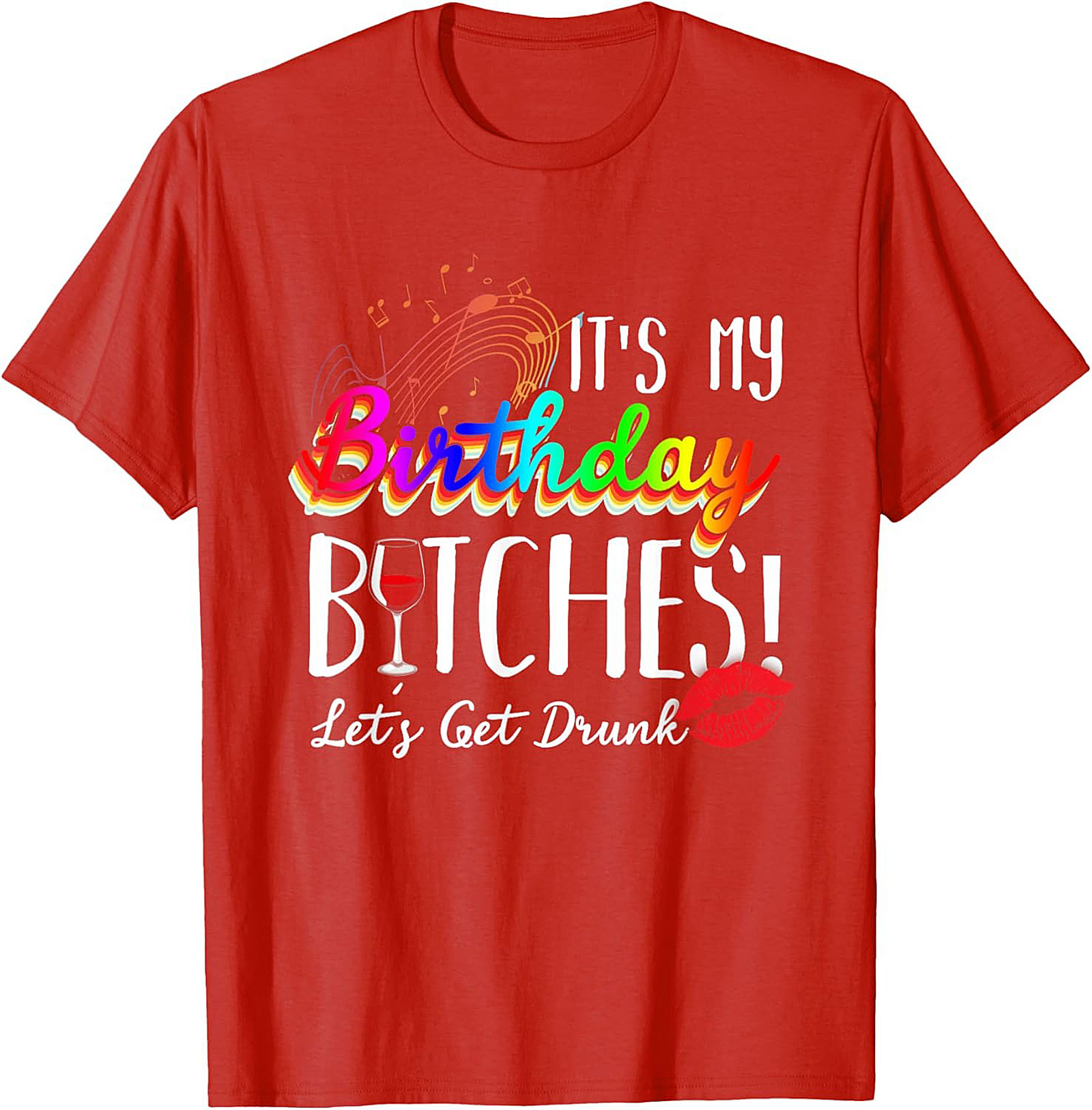 Funny Birthday T-Shirt | It's My Birthday Bitches Tee