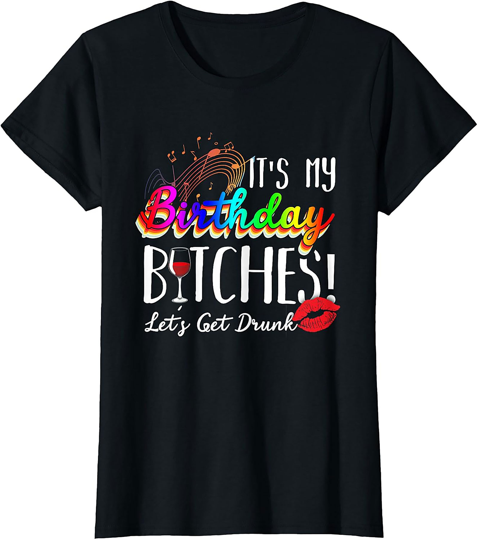 Funny Birthday T-Shirt | It's My Birthday Bitches Tee
