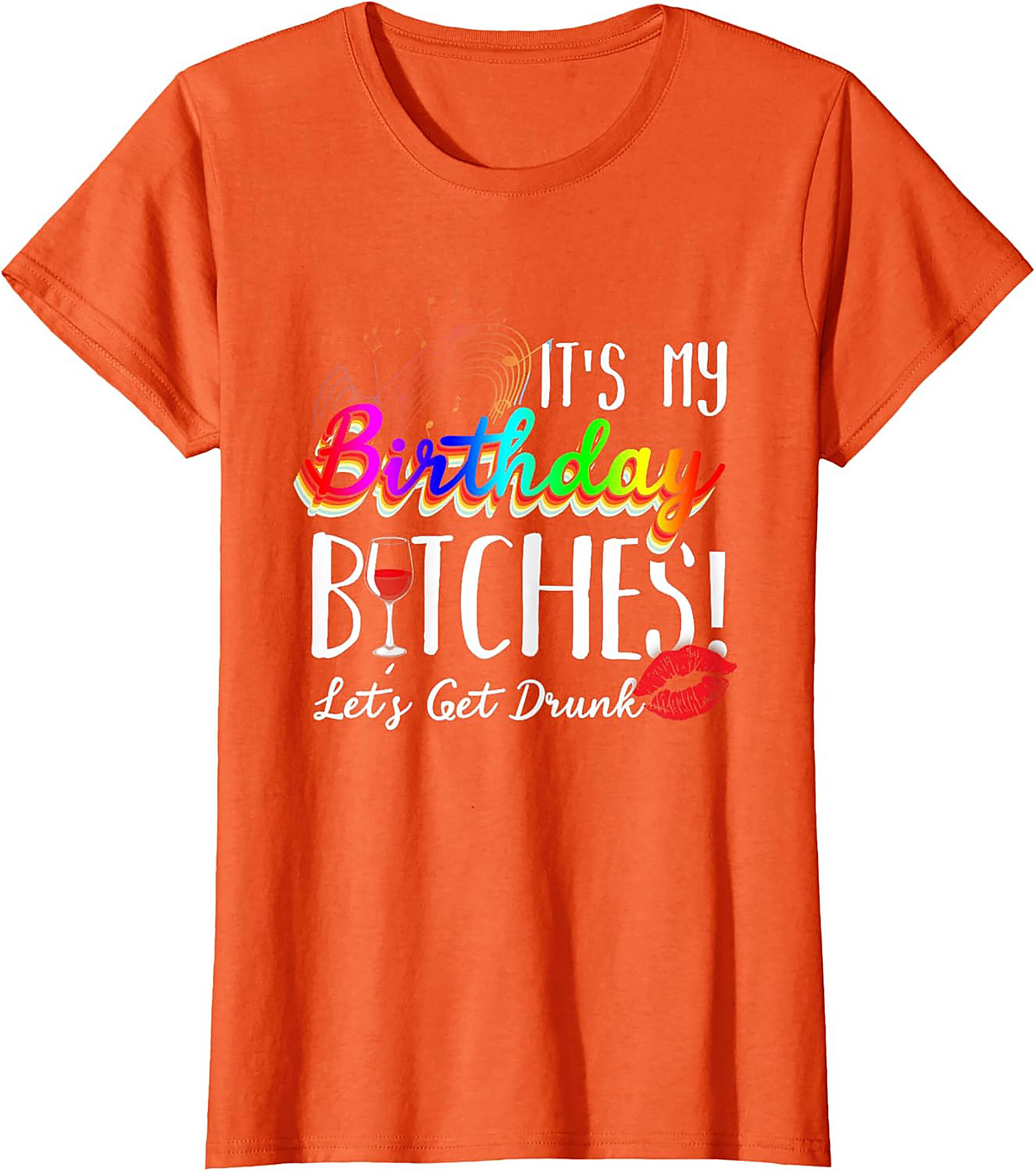 Funny Birthday T-Shirt | It's My Birthday Bitches Tee