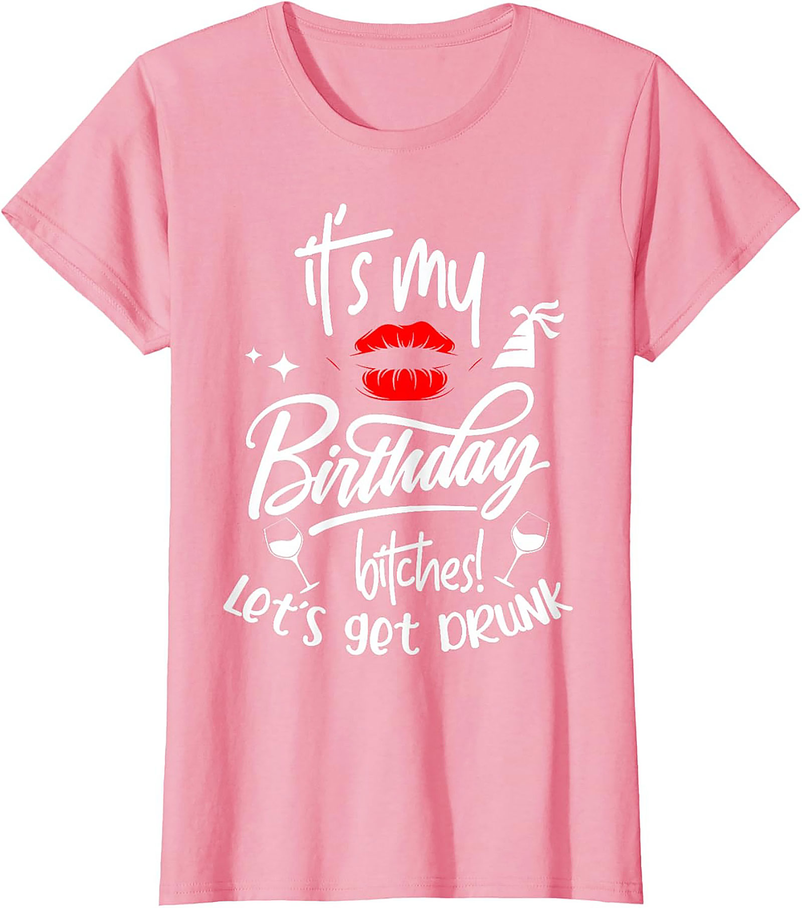 Funny Birthday T-Shirt | It's My Birthday Bitches Tee