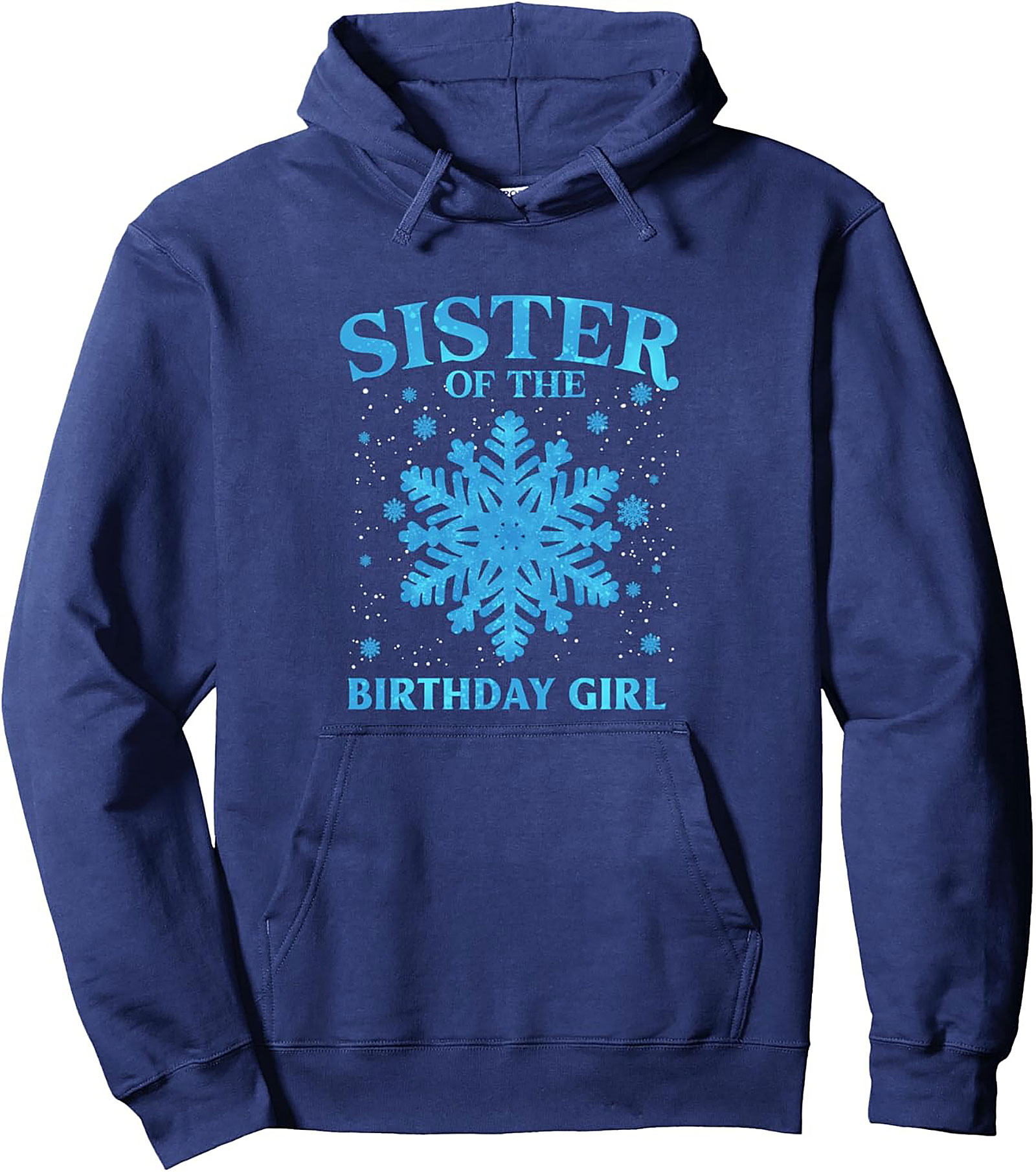 Sister Birthday Pullover Hoodie | Snowflake Graphic Gift