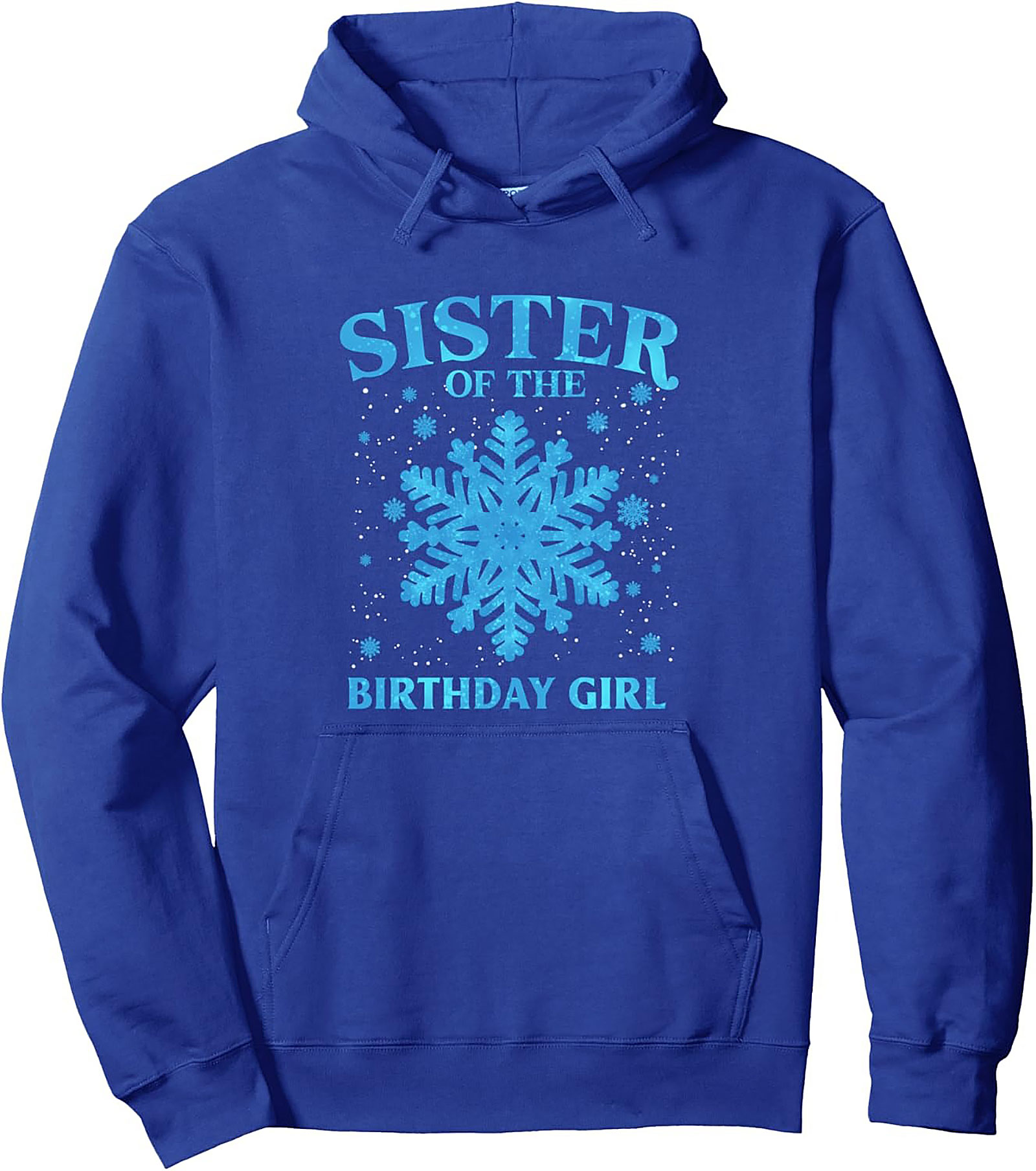 Sister Birthday Pullover Hoodie | Snowflake Graphic Gift