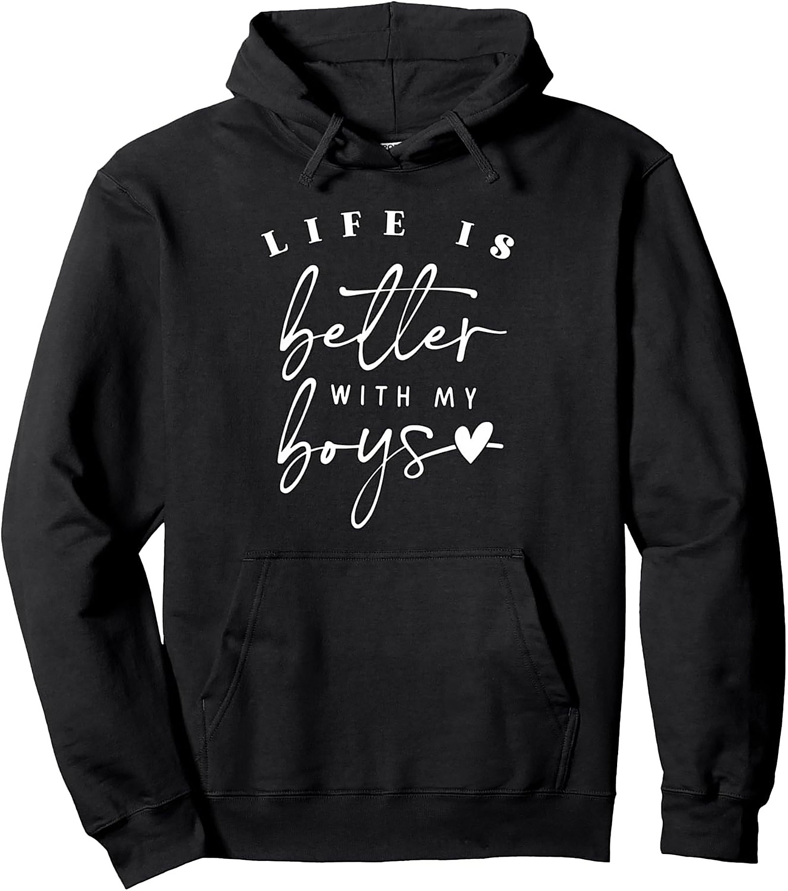 Boy Mom Graphic Hoodie Life Is Better With My Boys