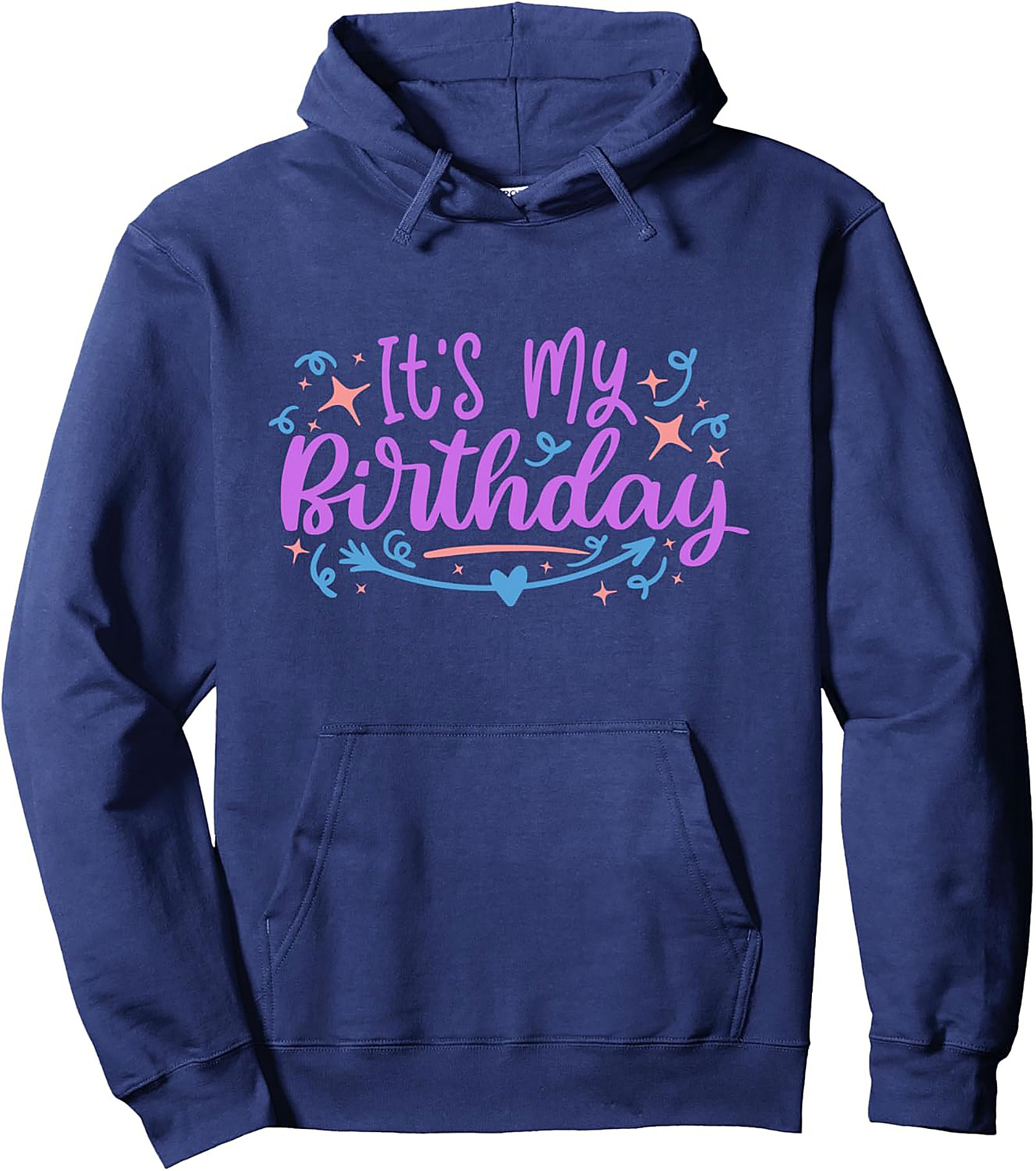 It's My Birthday Pullover Hoodie | Celebration Graphic