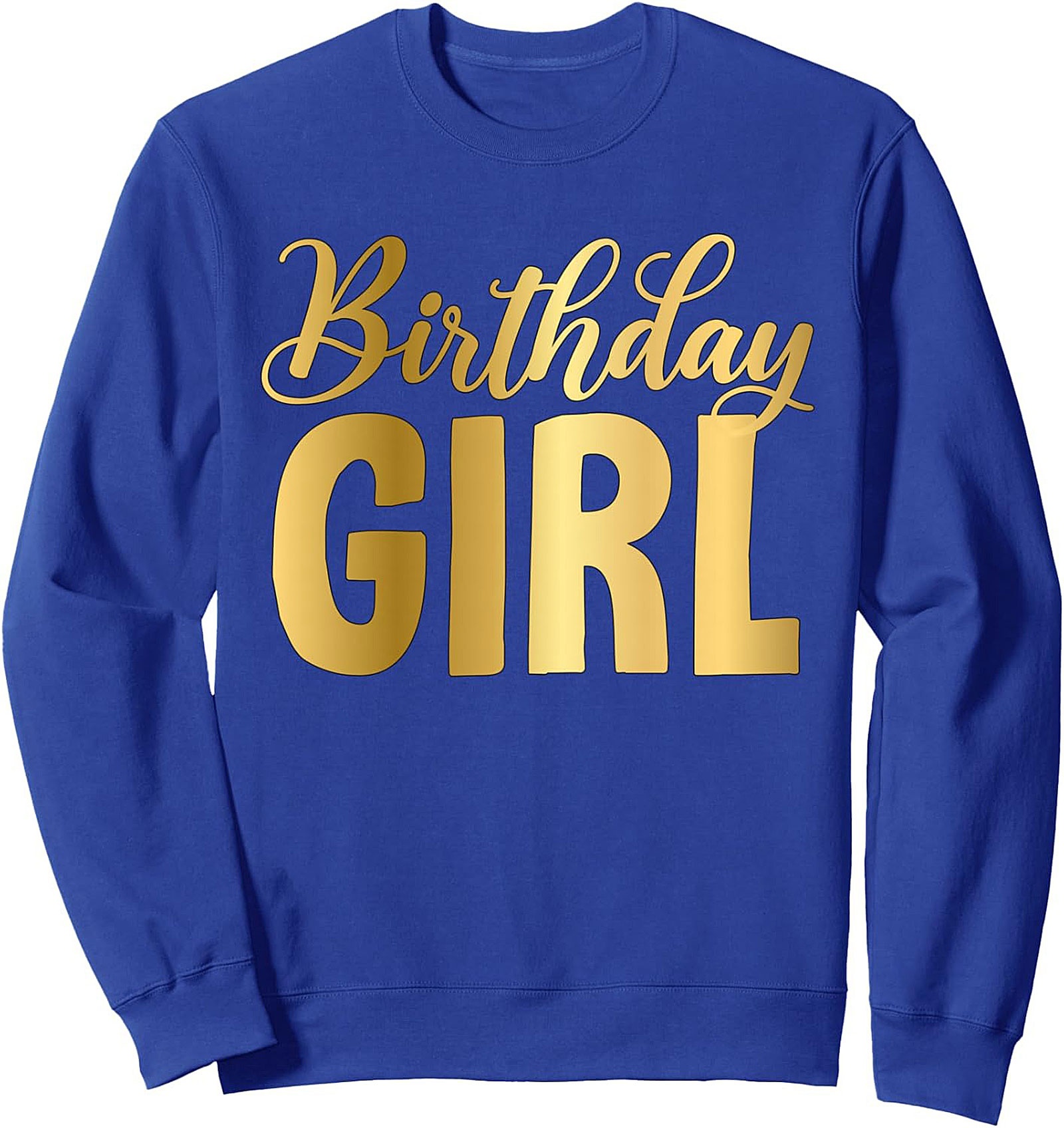 Birthday Girl Crewneck Sweatshirt | Gold Script Pullover
