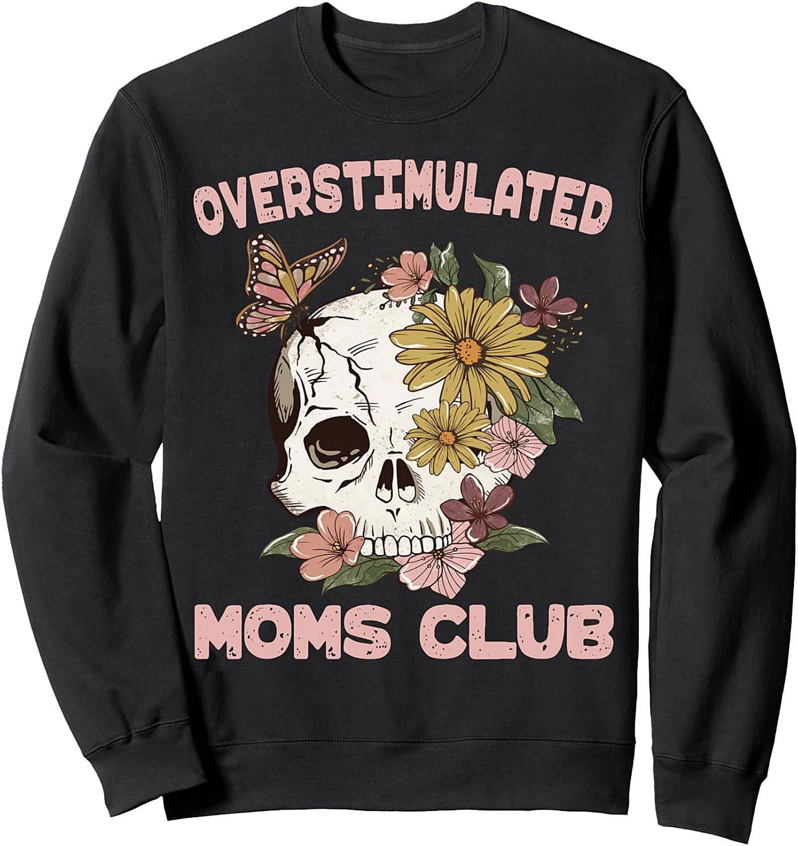 Overstimulated Moms Club Crewneck Sweatshirt Cozy Gift