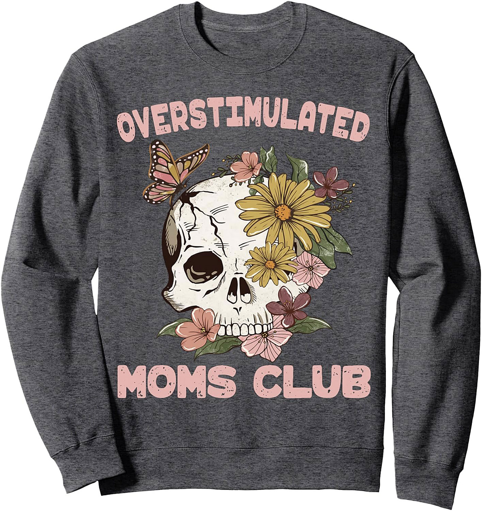 Overstimulated Moms Club Crewneck Sweatshirt Cozy Gift