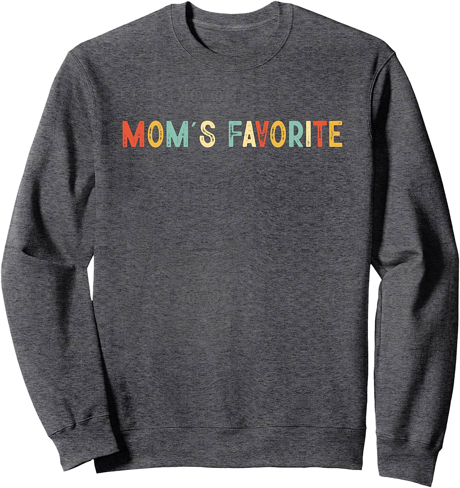 Mom's Favorite Graphic Sweatshirt Retro Crewneck Pullover