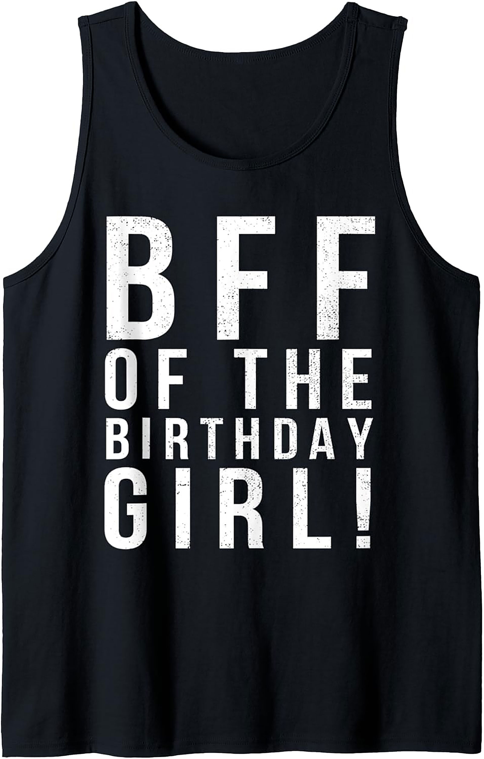 Birthday BFF Graphic Tank | Best Friend Sleeveless Shirt
