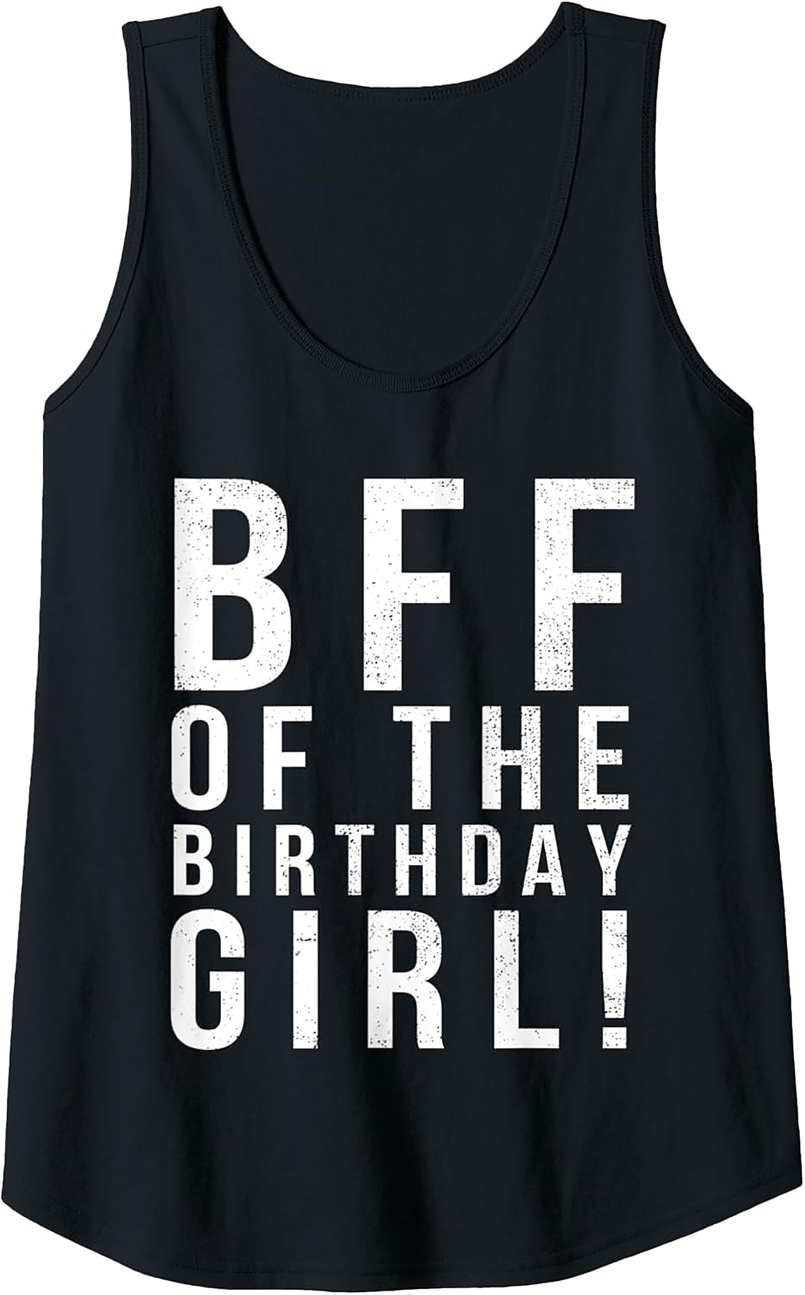 Birthday BFF Graphic Tank | Best Friend Sleeveless Shirt