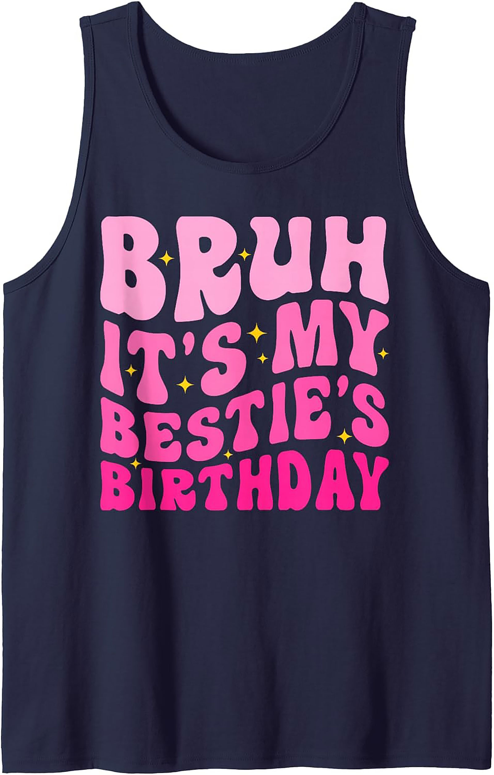 Bestie Birthday Graphic Tank | Funny Sleeveless Shirt Gift
