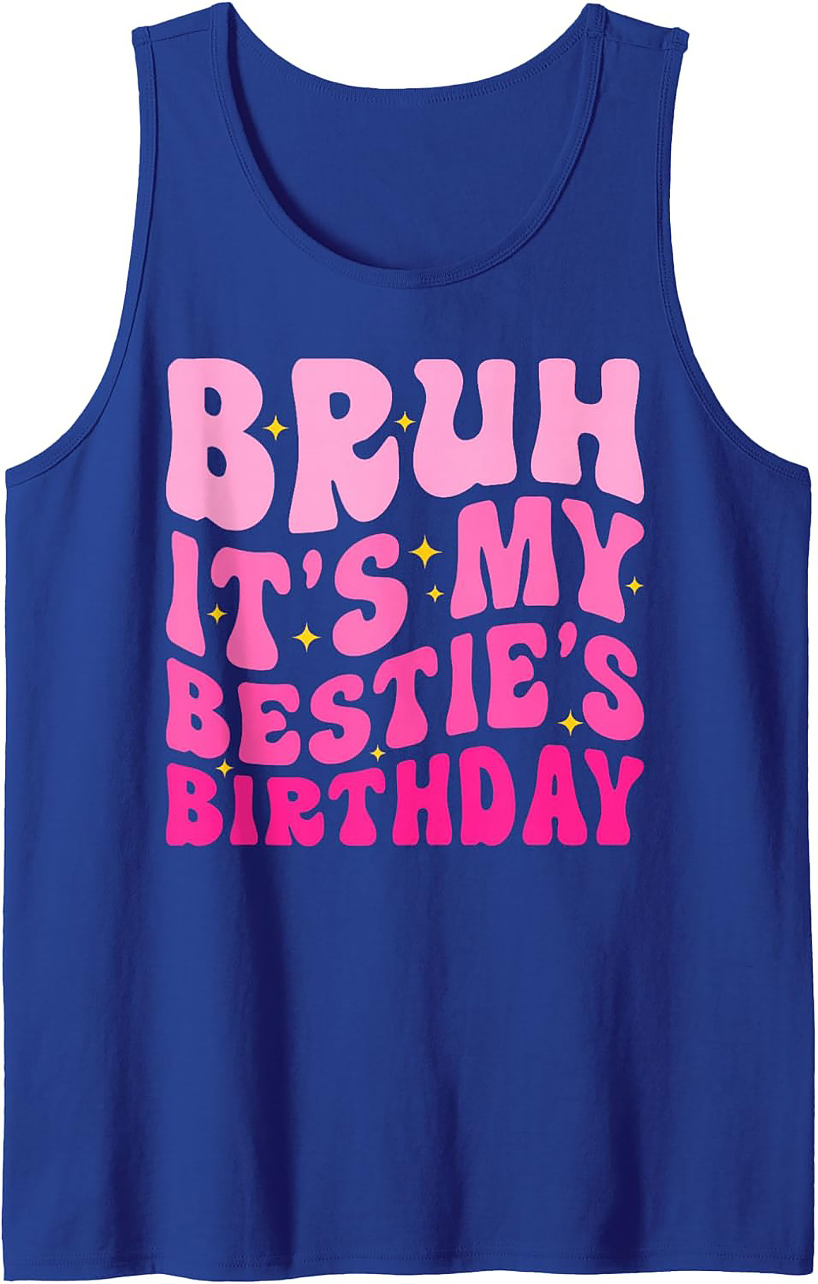 Bestie Birthday Graphic Tank | Funny Sleeveless Shirt Gift