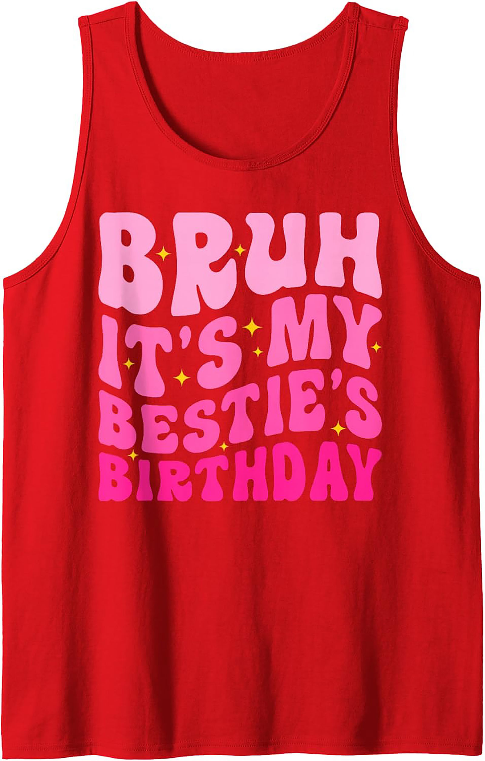 Bestie Birthday Graphic Tank | Funny Sleeveless Shirt Gift