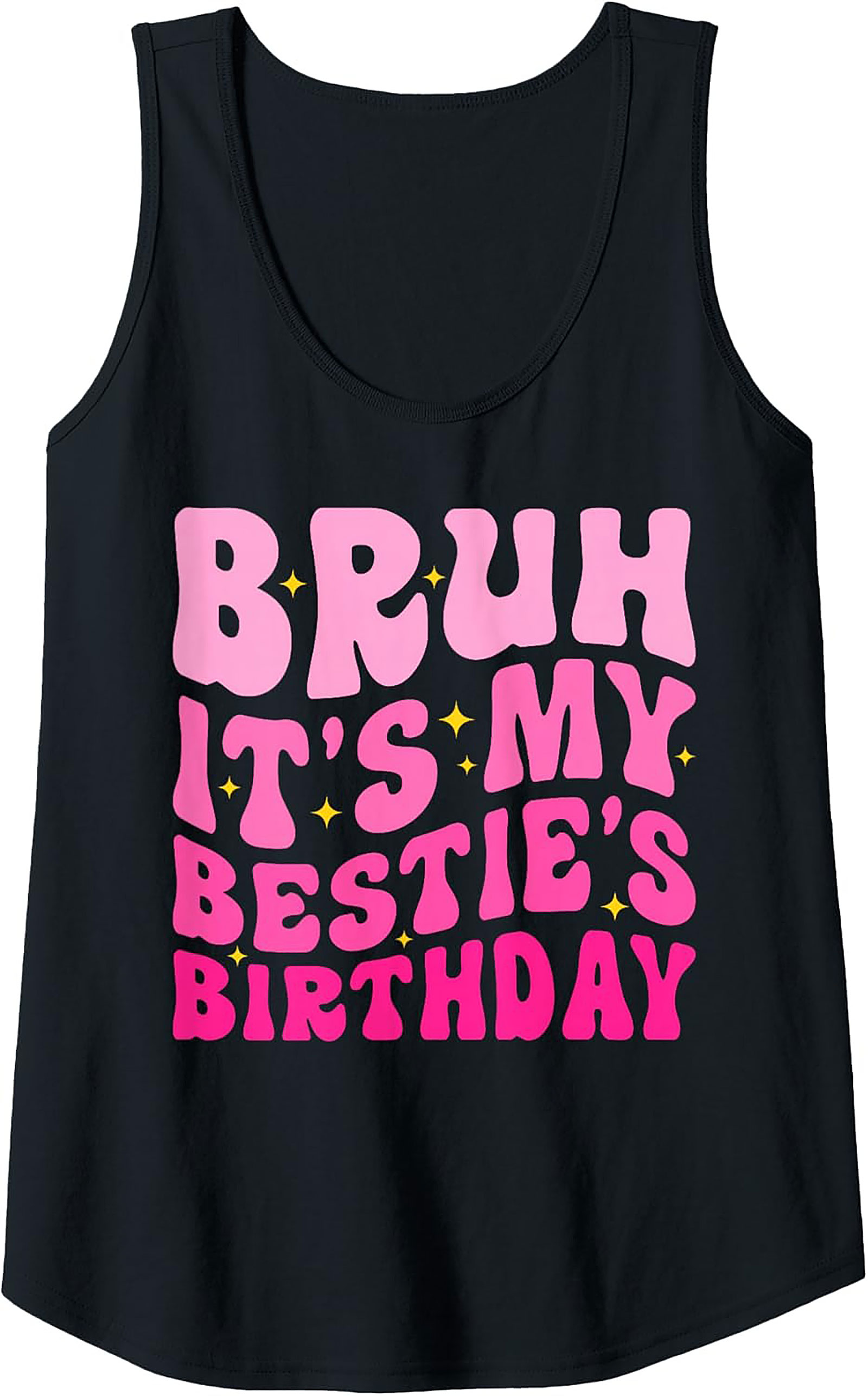 Bestie Birthday Graphic Tank | Funny Sleeveless Shirt Gift