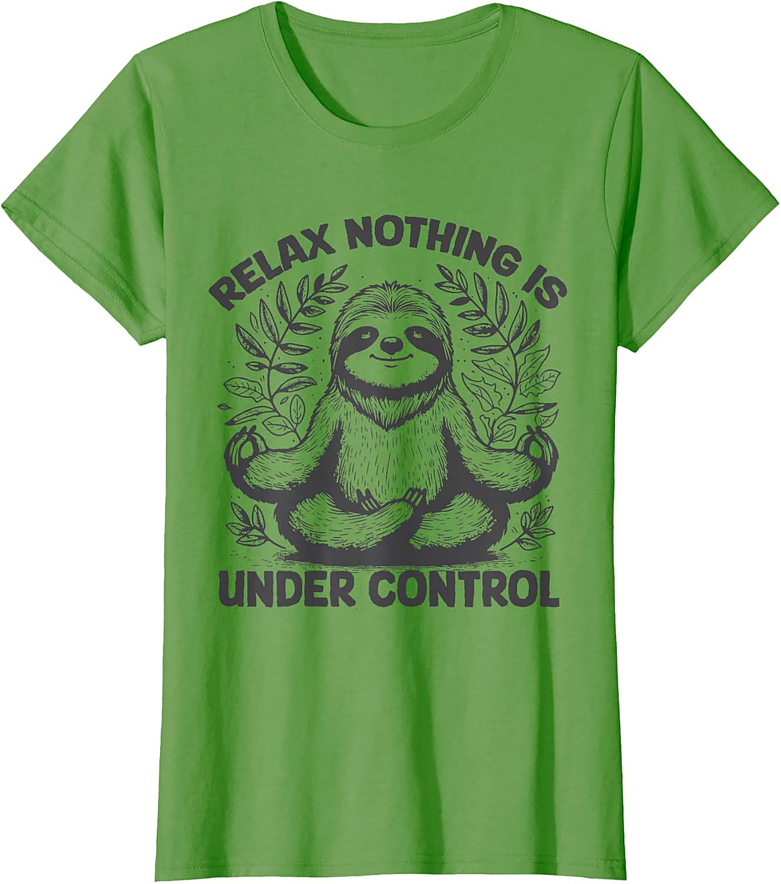 Sloth Meditation Funny T-shirt Relax Nothing Is Under Control