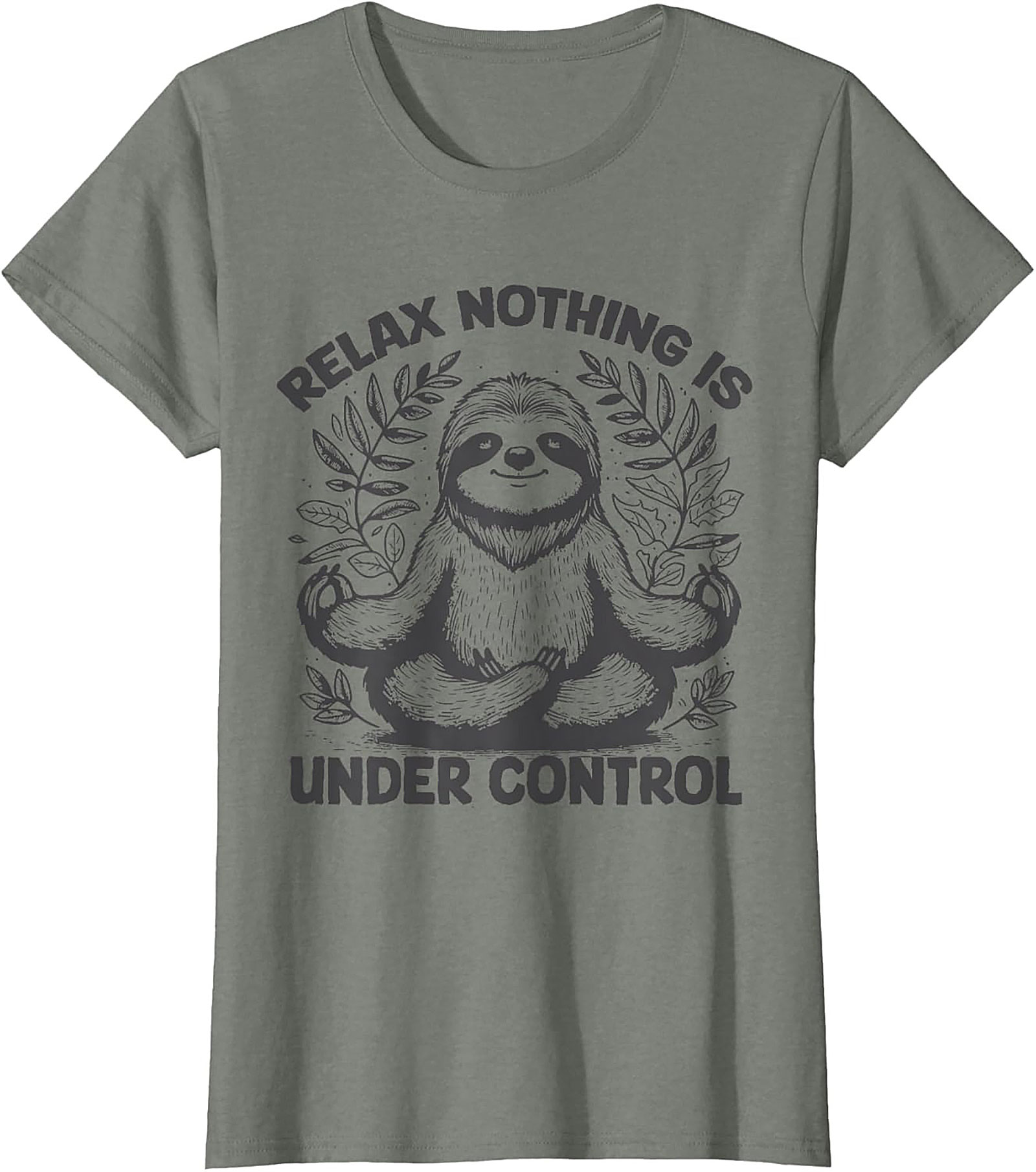 Sloth Meditation Funny T-shirt Relax Nothing Is Under Control
