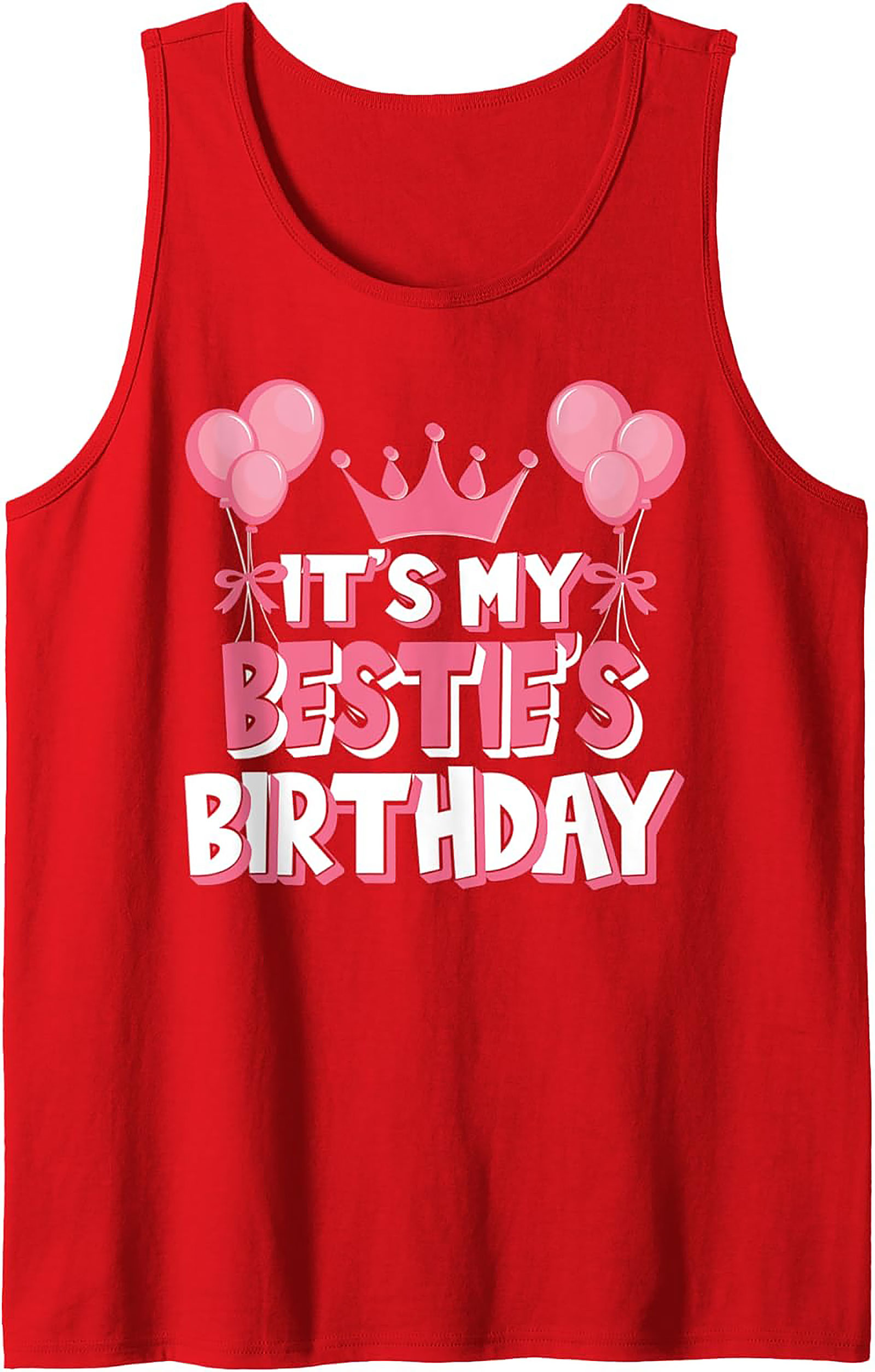 Bestie Birthday Tank Top | Fun Graphic Sleeveless Shirt