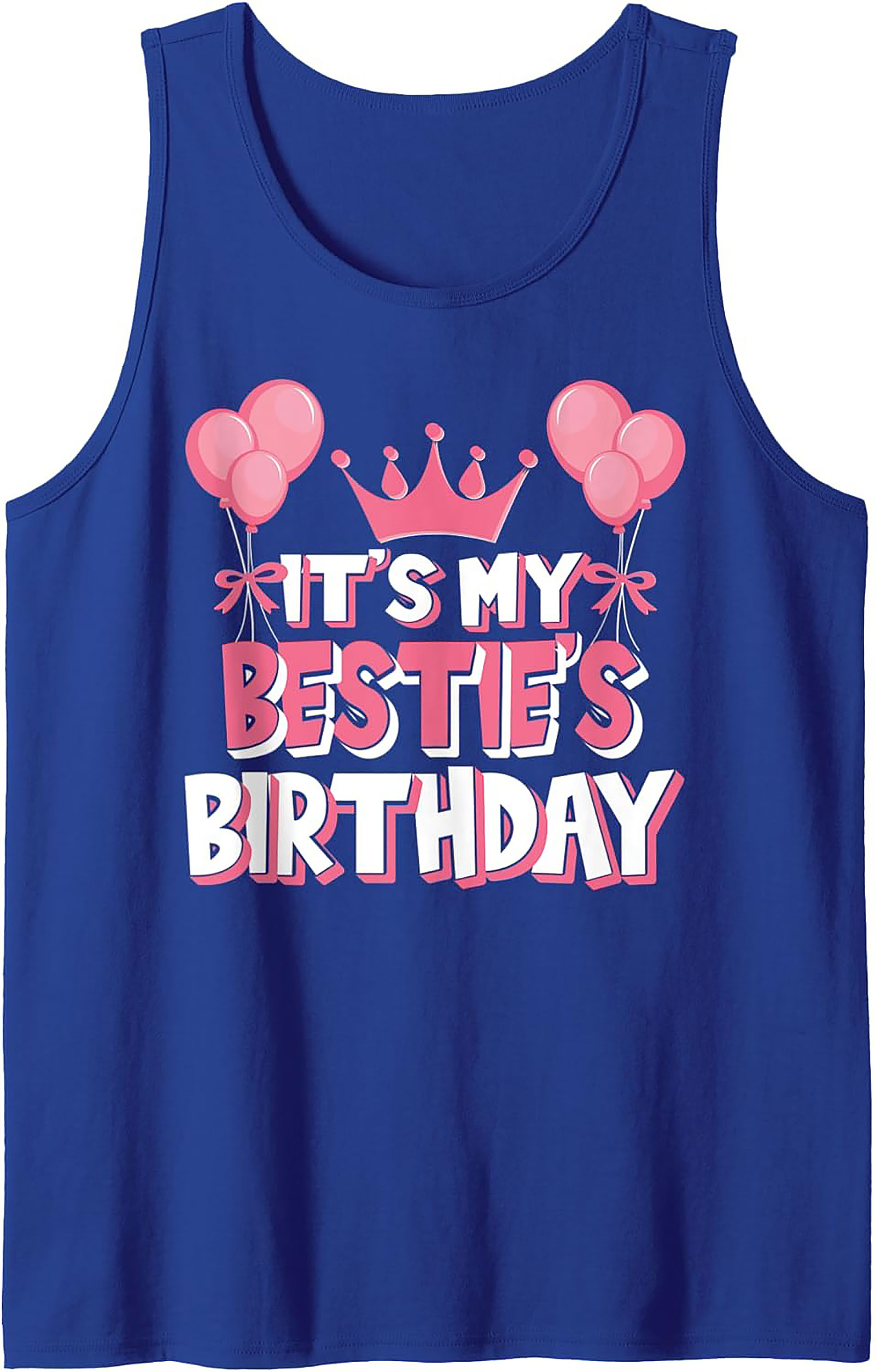 Bestie Birthday Tank Top | Fun Graphic Sleeveless Shirt