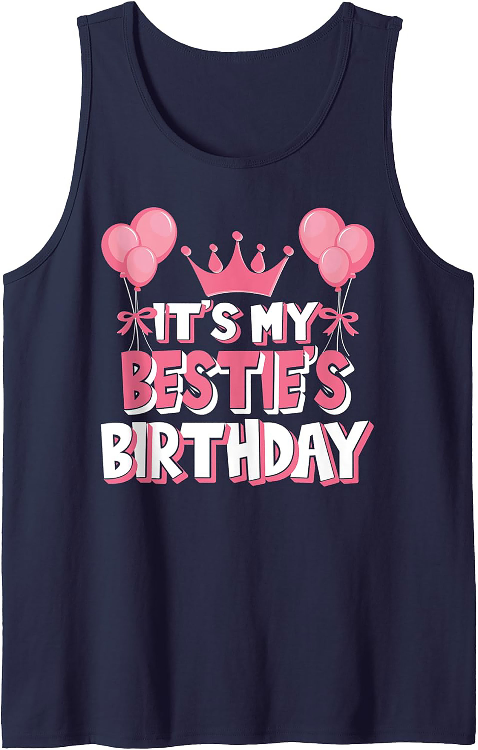 Bestie Birthday Tank Top | Fun Graphic Sleeveless Shirt